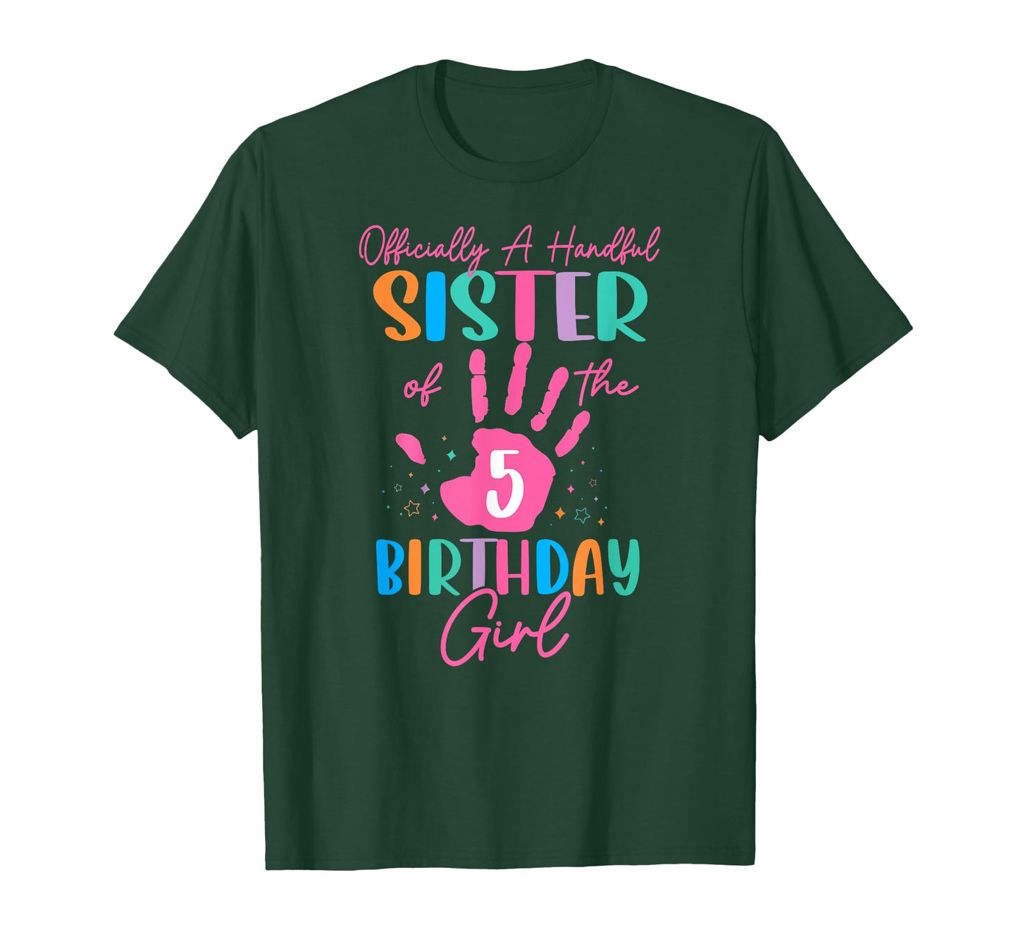 Officially A Handful Sister Of The Birthday Girl 5 Year Old T-Shirt