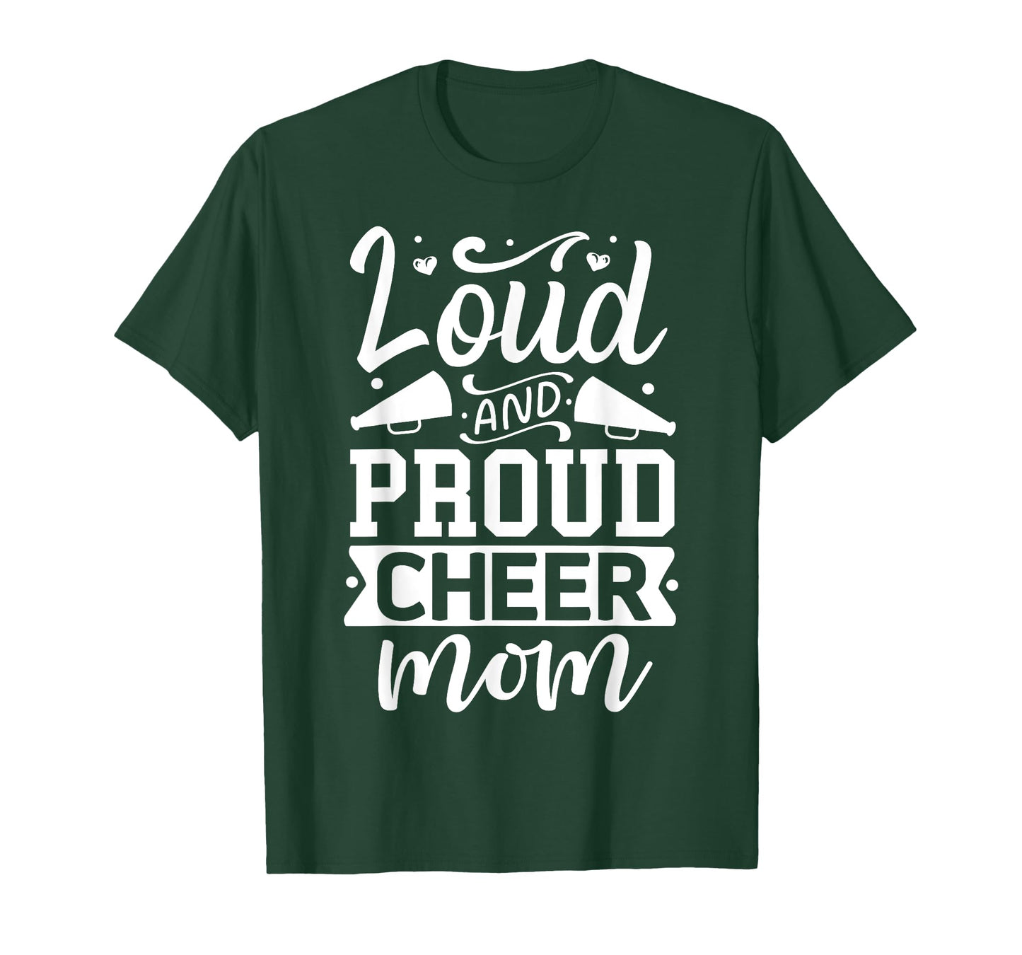 Loud And Proud Cheer Mom | Cheerleader T-Shirt