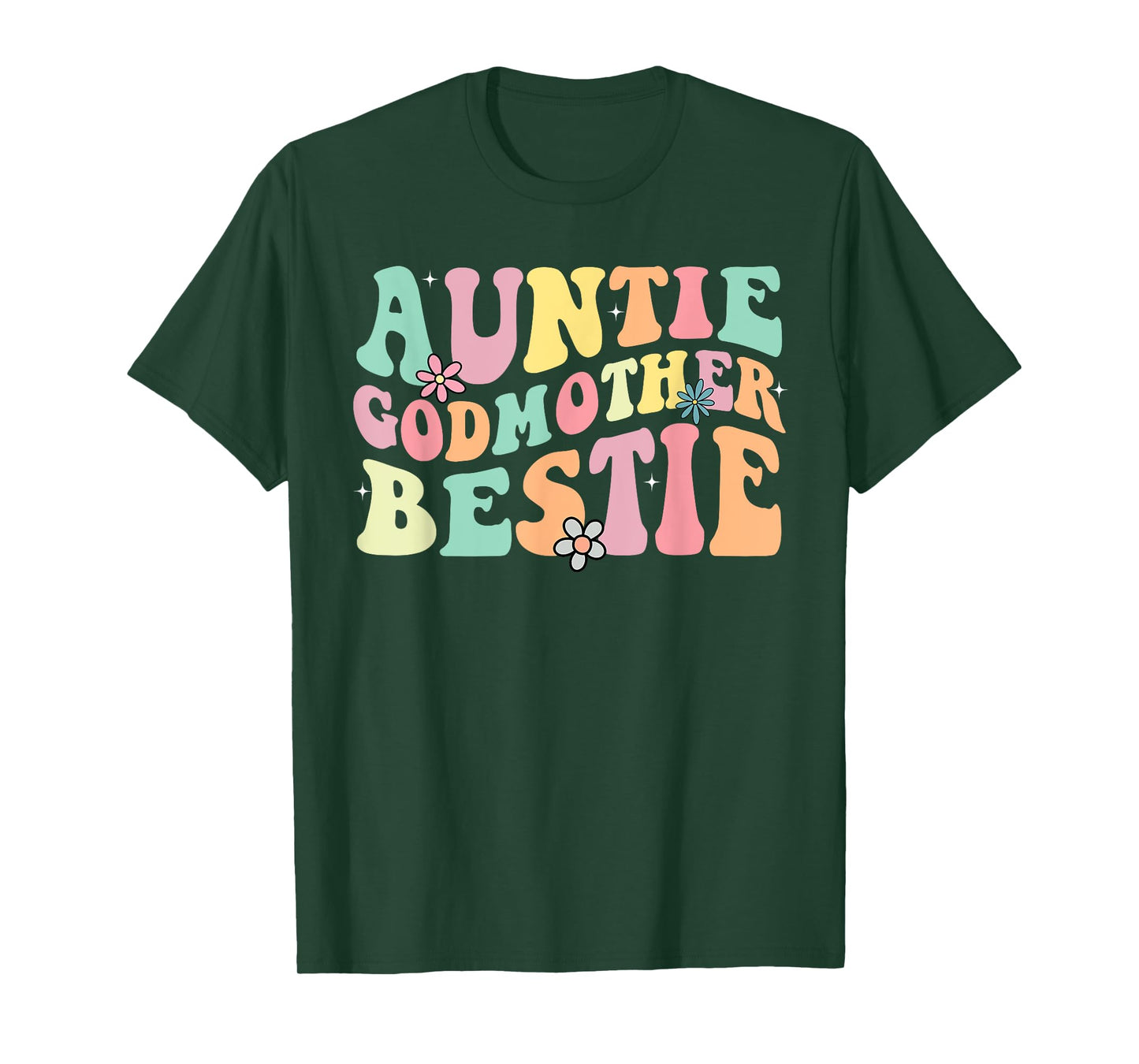 Auntie Godmother Bestie Funny Aunt God Mother Bestie T-Shirt