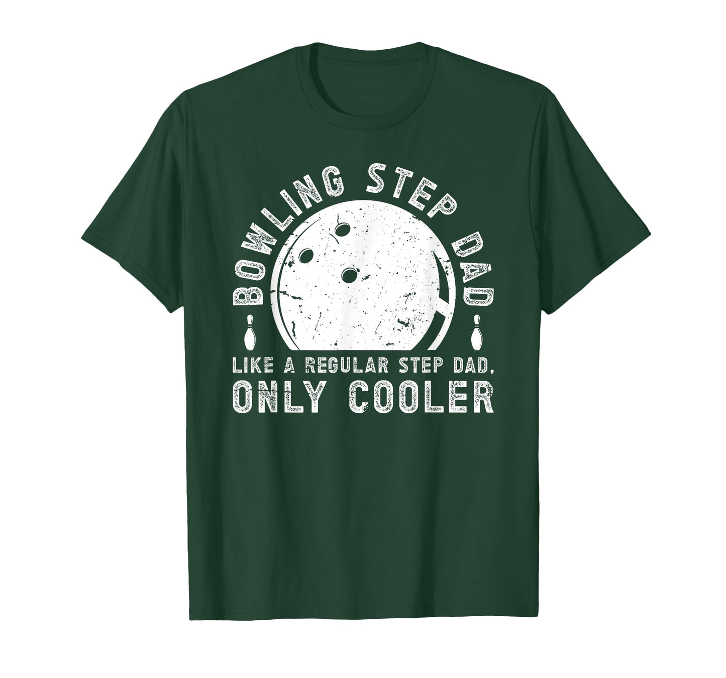 Cool Bowling Step-Dad Of A Bowler Stepdad Bowling Stepfather T-Shirt