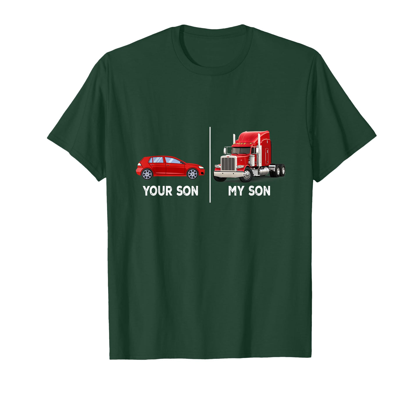 Your Son My Son Funny Trucker's Mom Mother's Day T-Shirt
