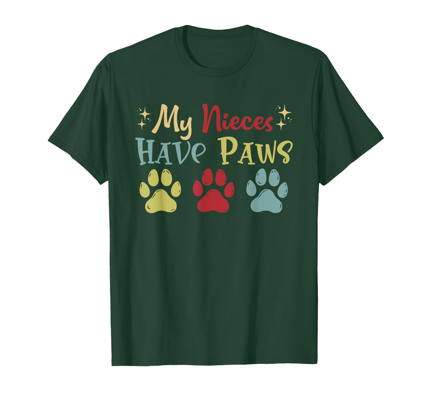 My Nieces Have Paws Matching Dog Owner Lover Family Kids T-Shirt