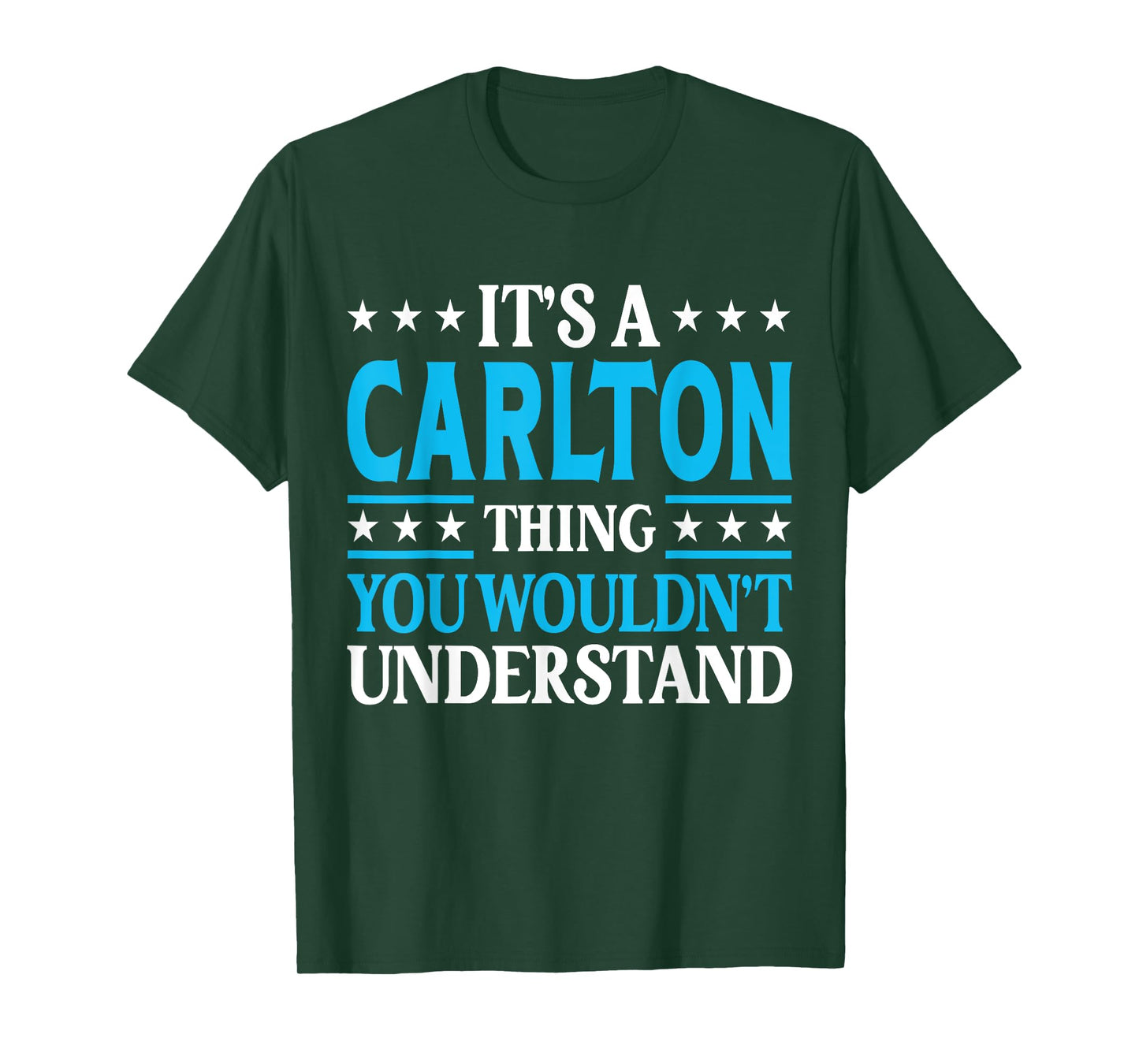 It's A Carlton Thing Surname Funny Family Last Name Carlton T-Shirt