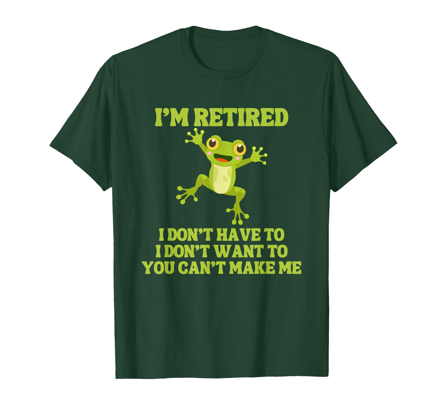 I'm Retired Funny Frog T-Shirt
