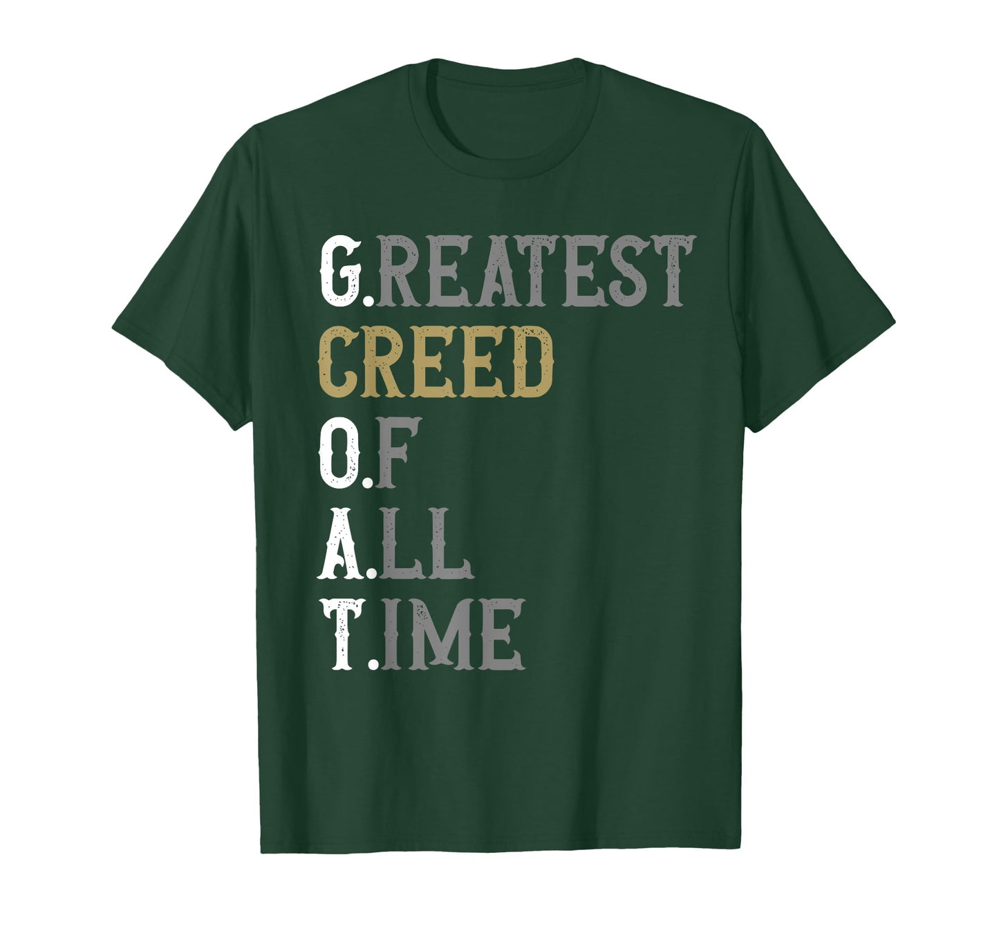 Greatest Creed of all time | GOAT | Creed T-Shirt