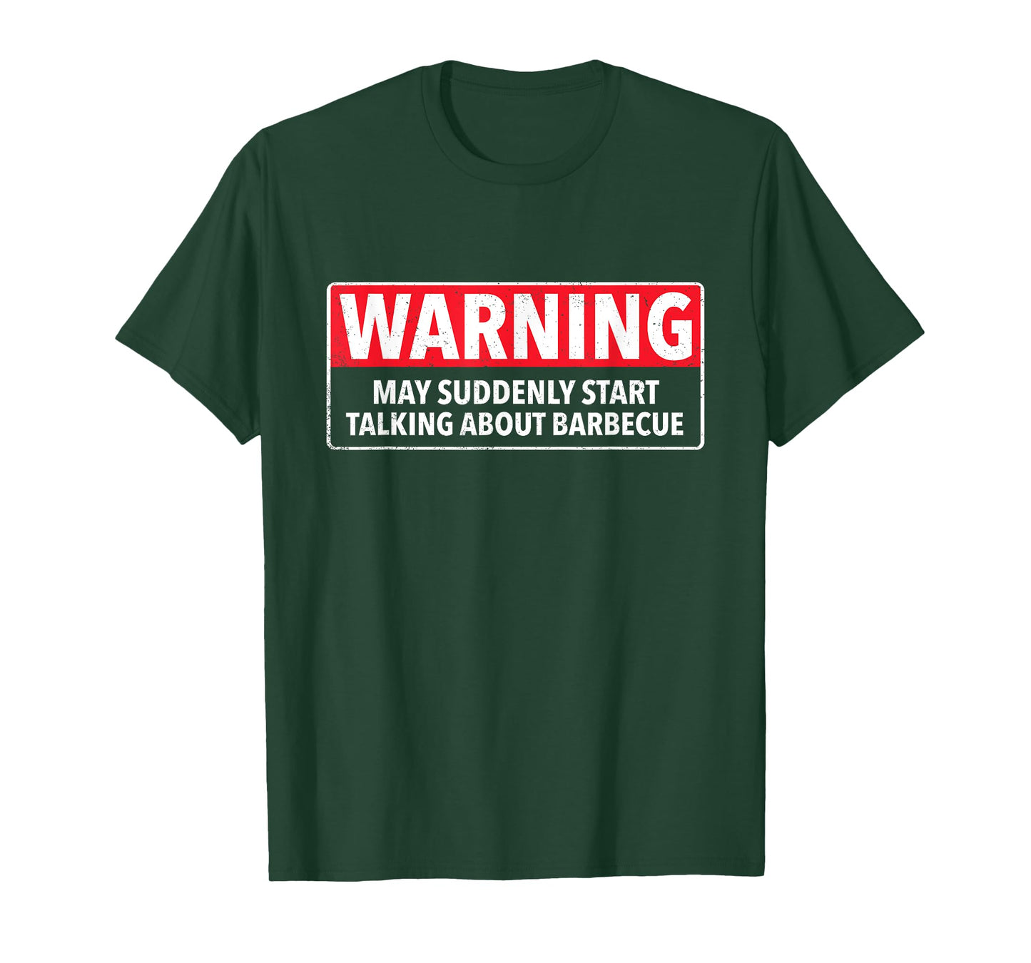 Warning May Suddenly Start Talking About Barbecue T-Shirt