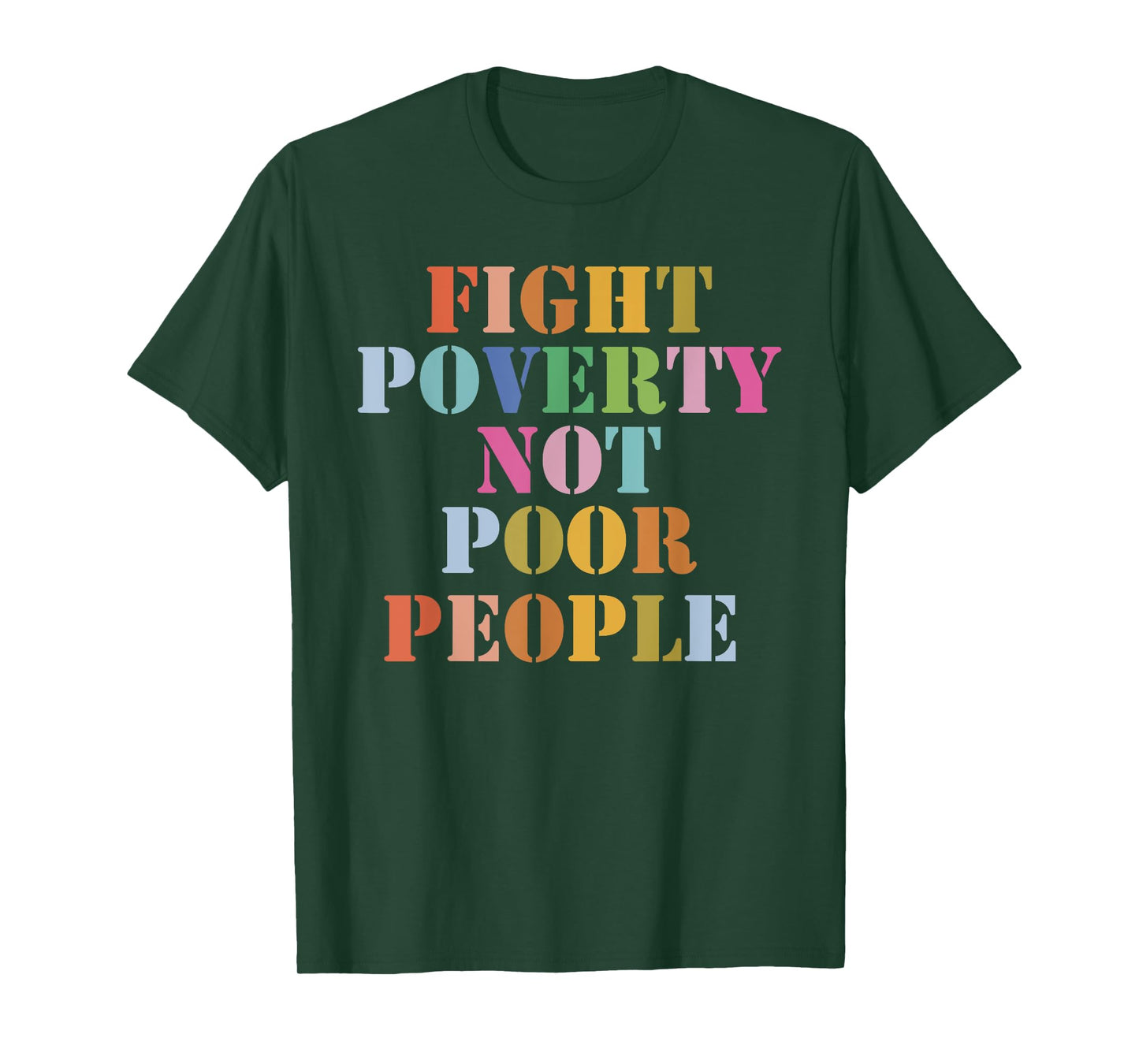 Fight Poverty Not Poor People T-Shirt