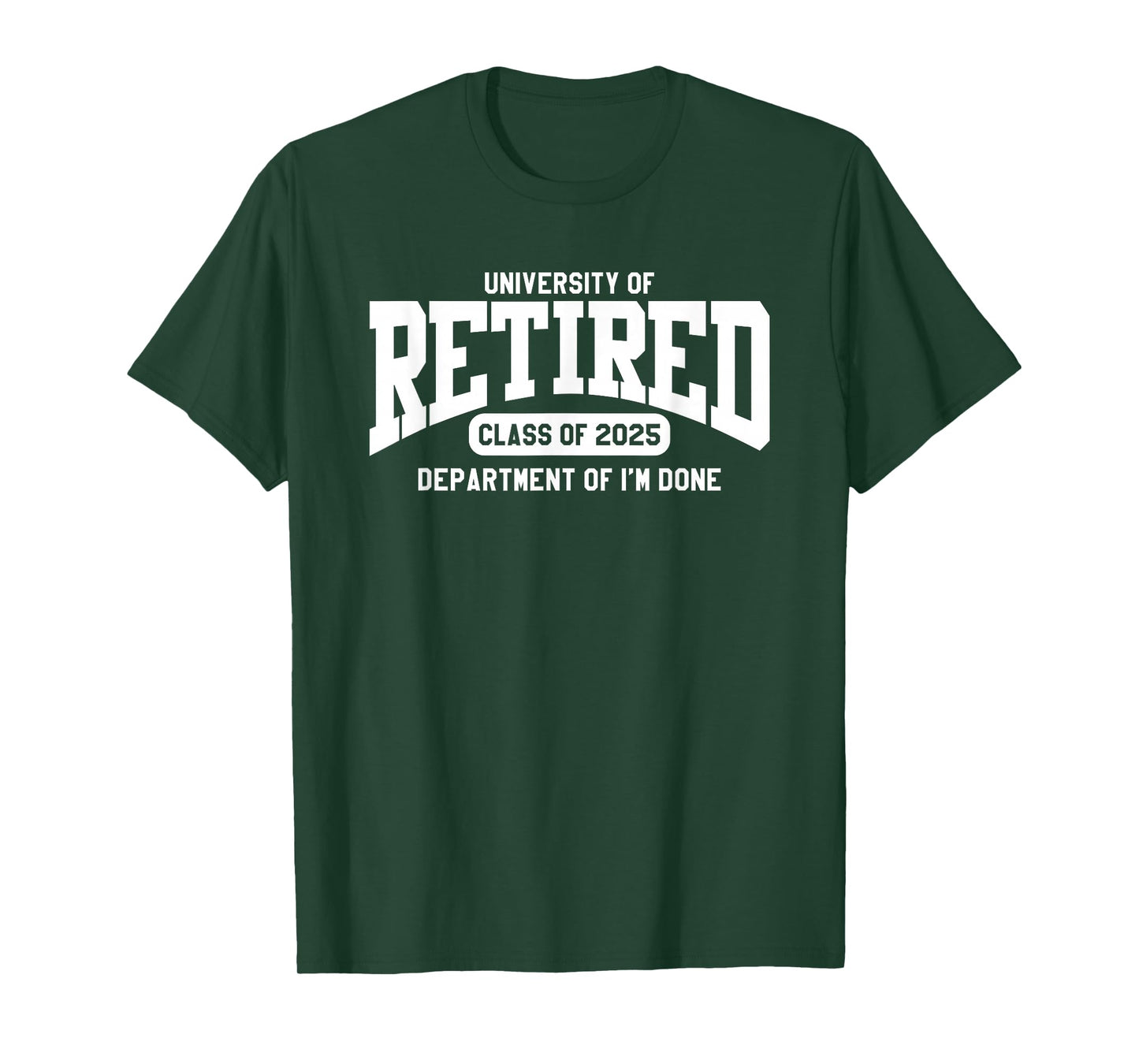 Retired Class of 2025 Funny Retirement Design T-Shirt