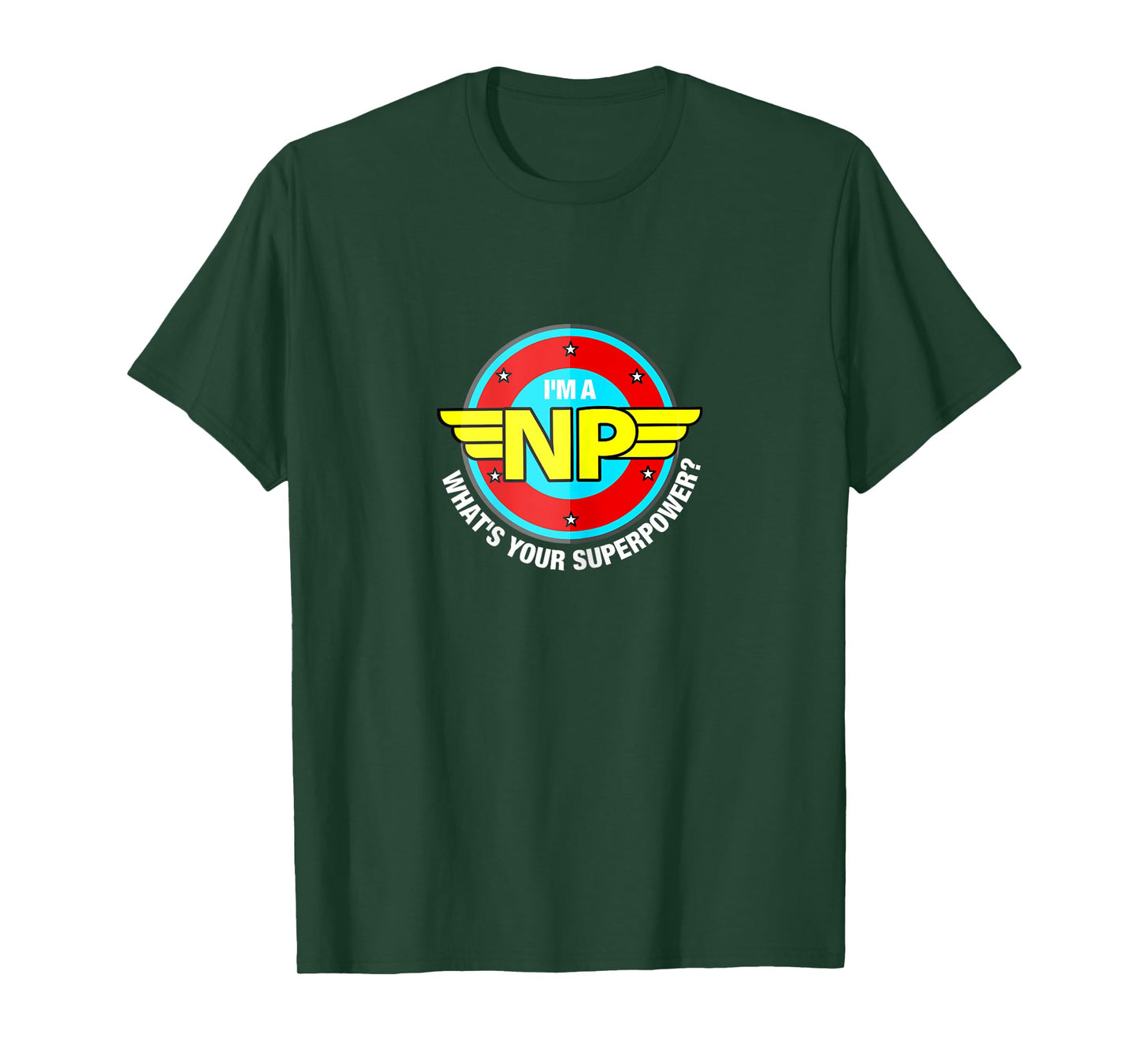 Funny Wonder Super NP Superpower Tee | Nurse Practitioner T-Shirt