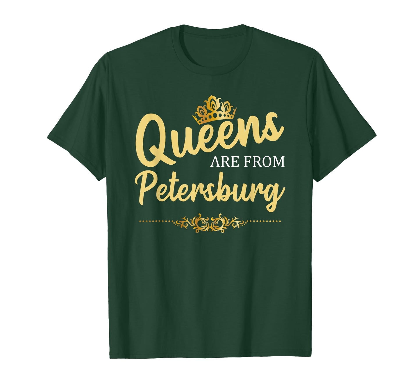 Queens Are From PETERSBURG VA VIRGINIA Funny Home Roots Gift T-Shirt