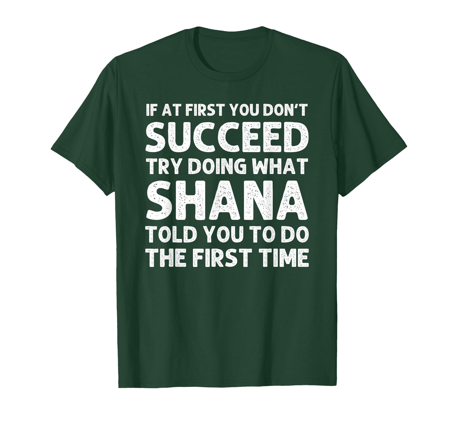 SHANA Name Personalized Birthday Funny Christmas Joke T-Shirt
