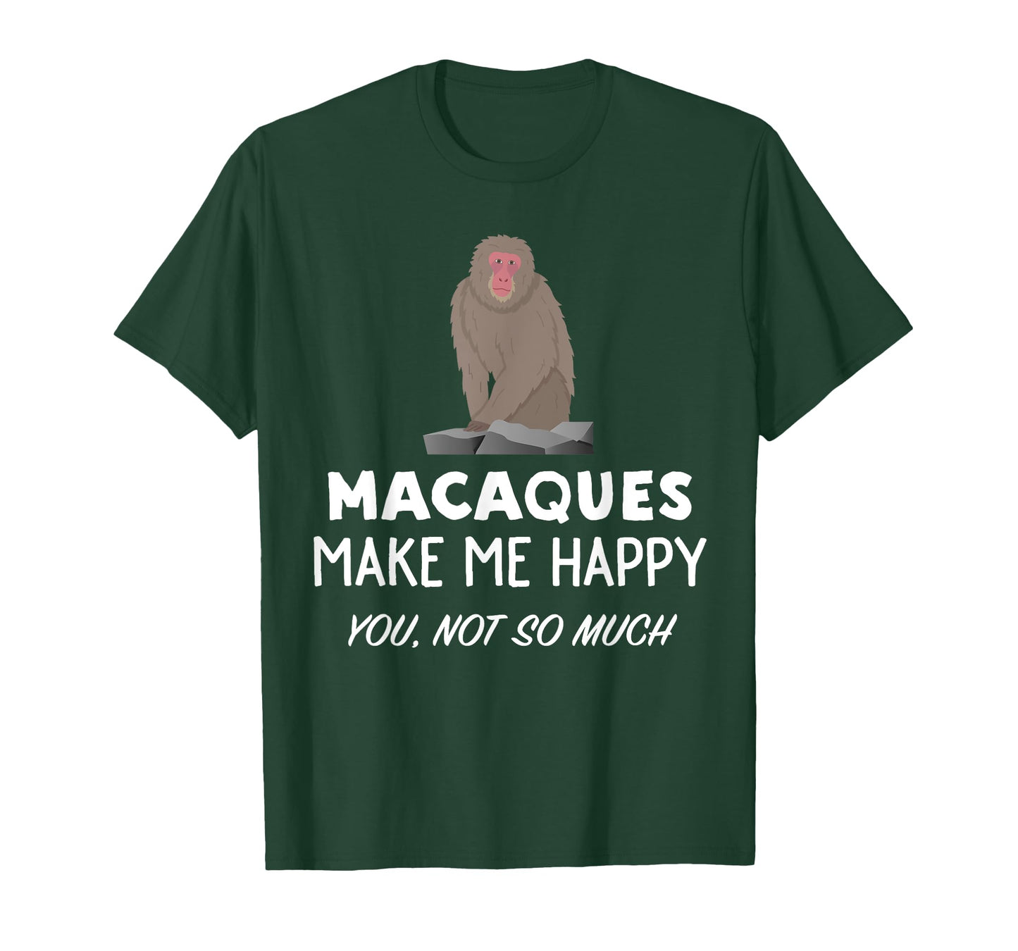 Macaque Monkey Lover Gift | Macaques Make Me Happy T-Shirt