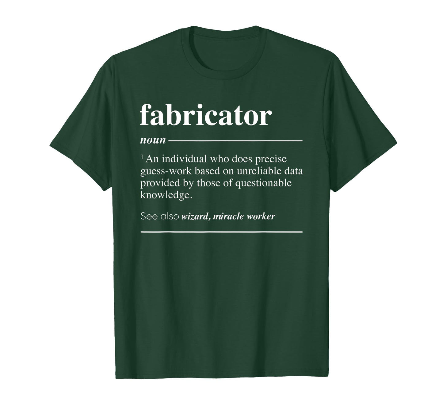 Fabricator Definition Funny Noun T-Shirt
