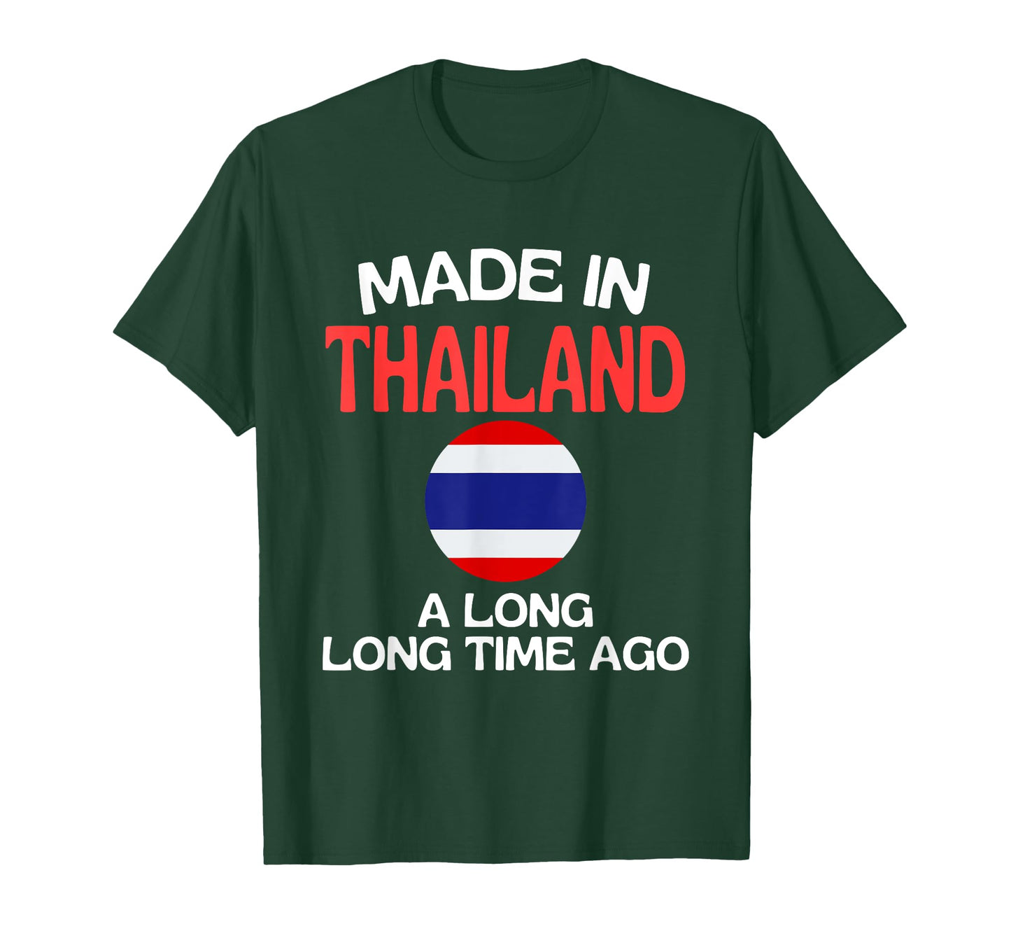 Made In Thailand A Long Time Ago Funny Thai Birthday T-Shirt