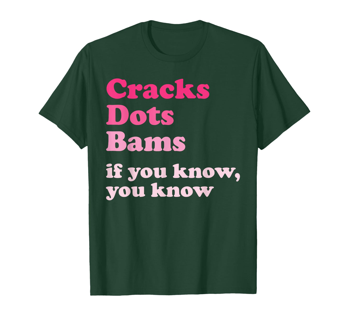 Cracks Dots Bams If You Know, You Know Funny Mahjong T-Shirt