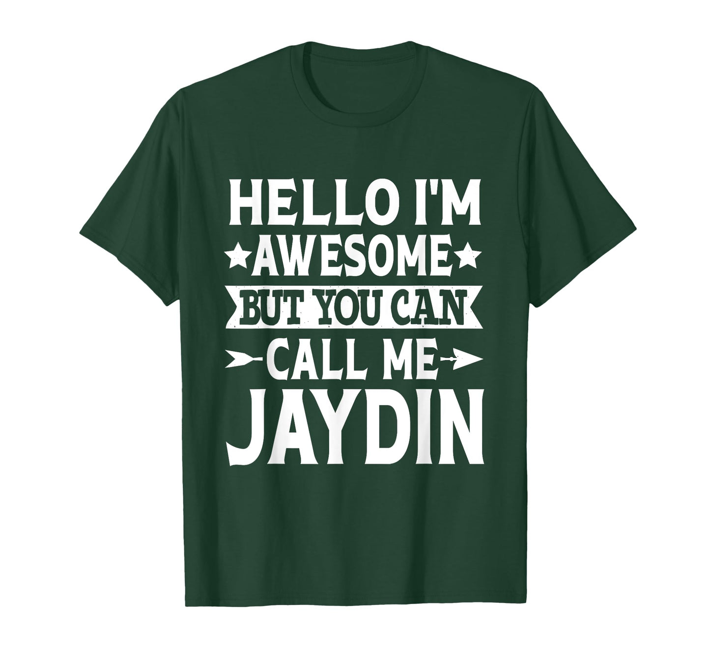 Jaydin Funny First Name Hello I'm Awesome Call Me Jaydin T-Shirt