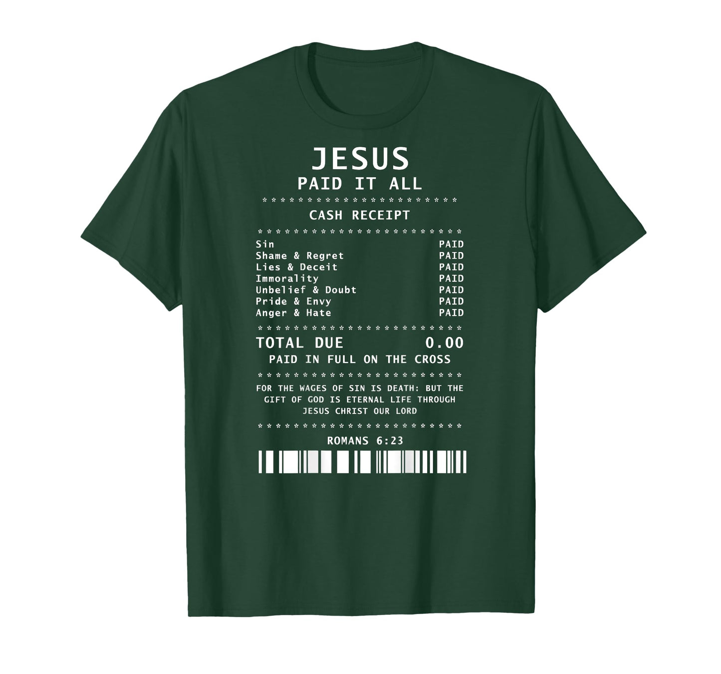 Jesus Paid It All Funny Christian (on back) T-Shirt