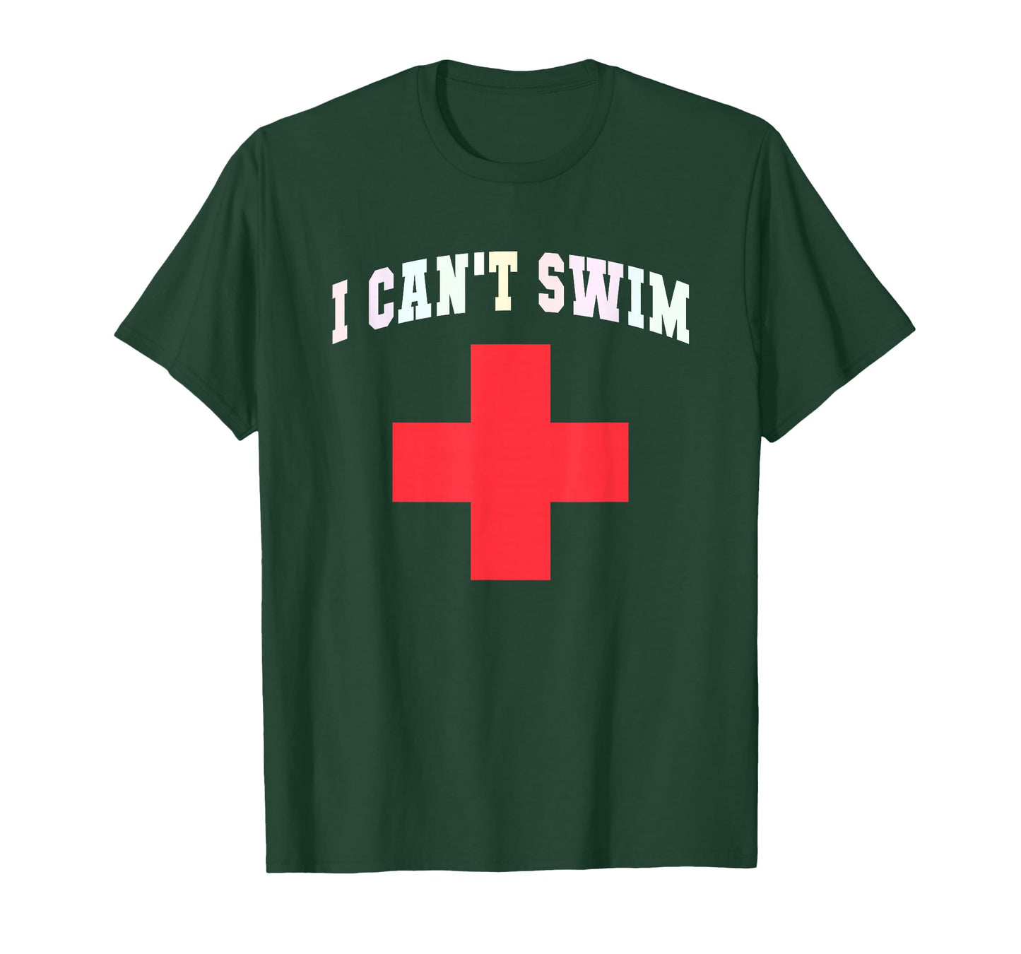 Sarcastic I CAN'T SWIM Off Duty Lifeguards Cruise Beach Joke T-Shirt