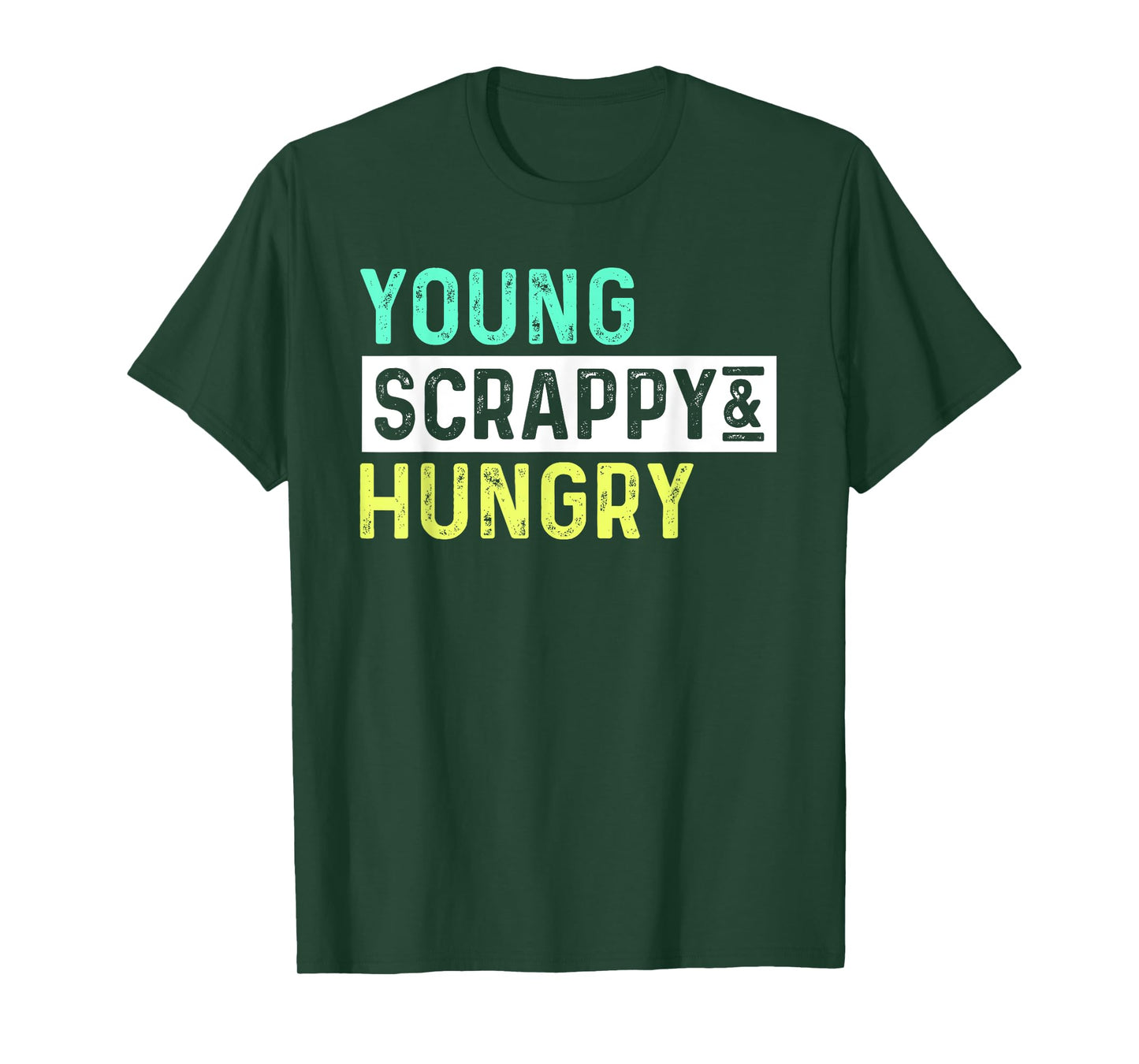Young Scrappy Hungry Youth Women SHIRT Girl Birthday Gift T-Shirt