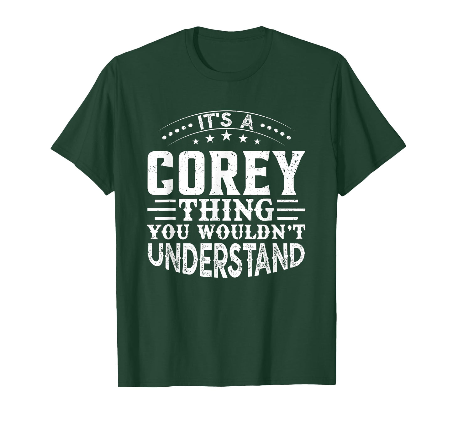 It's A COREY Thing You Wouldn't Understand Birthday Names T-Shirt