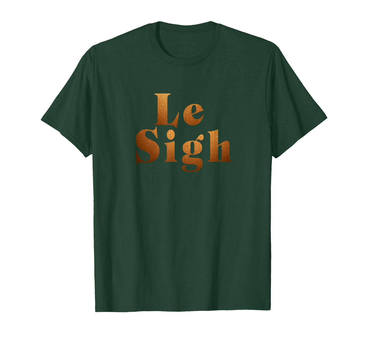 LE SIGH FUNNY MEN WOMEN T-Shirt