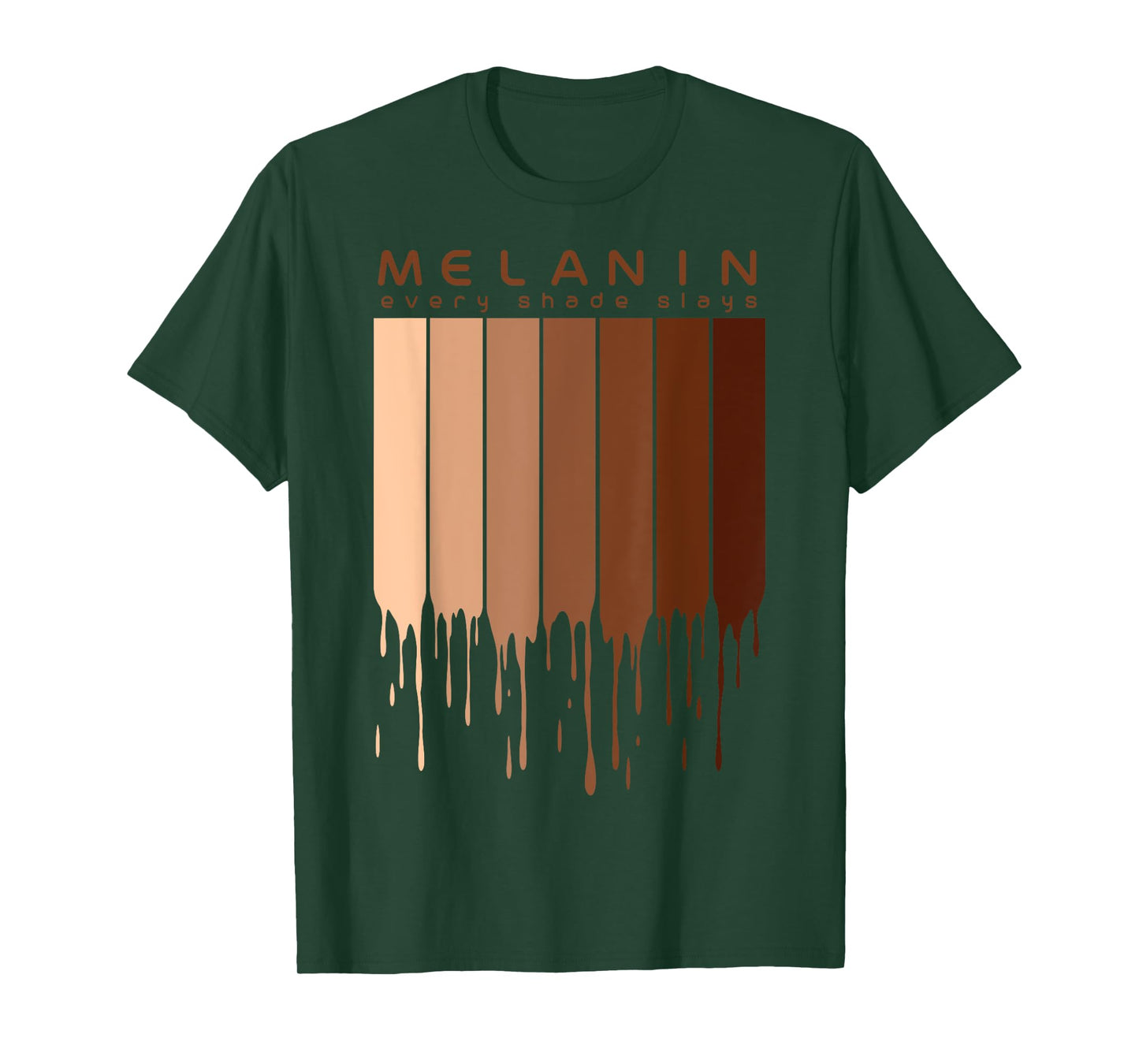 Melanin Every shade slays Afrocentric Gifts T-Shirt