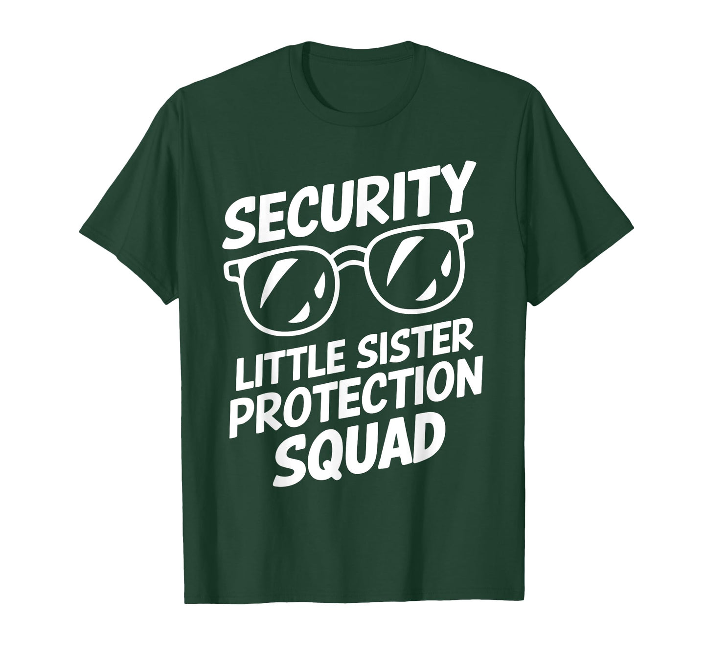 Security Little Sister Protection Squad Funny Brothers Boys T-Shirt