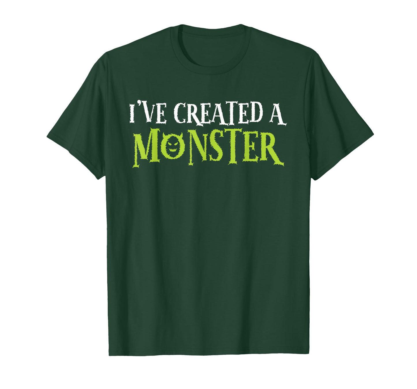 I've Created A Monster Matching Mom And Kids Set T-Shirt