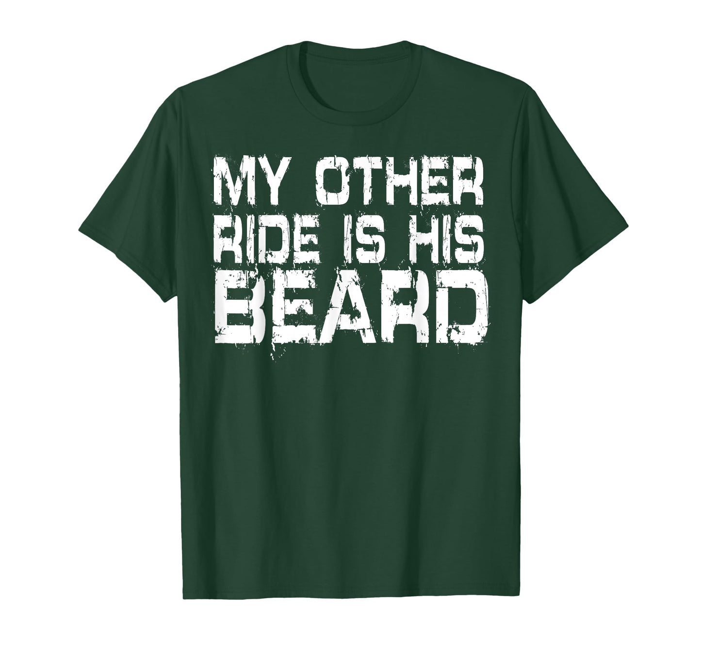 My Other Ride is His Beard T-Shirt