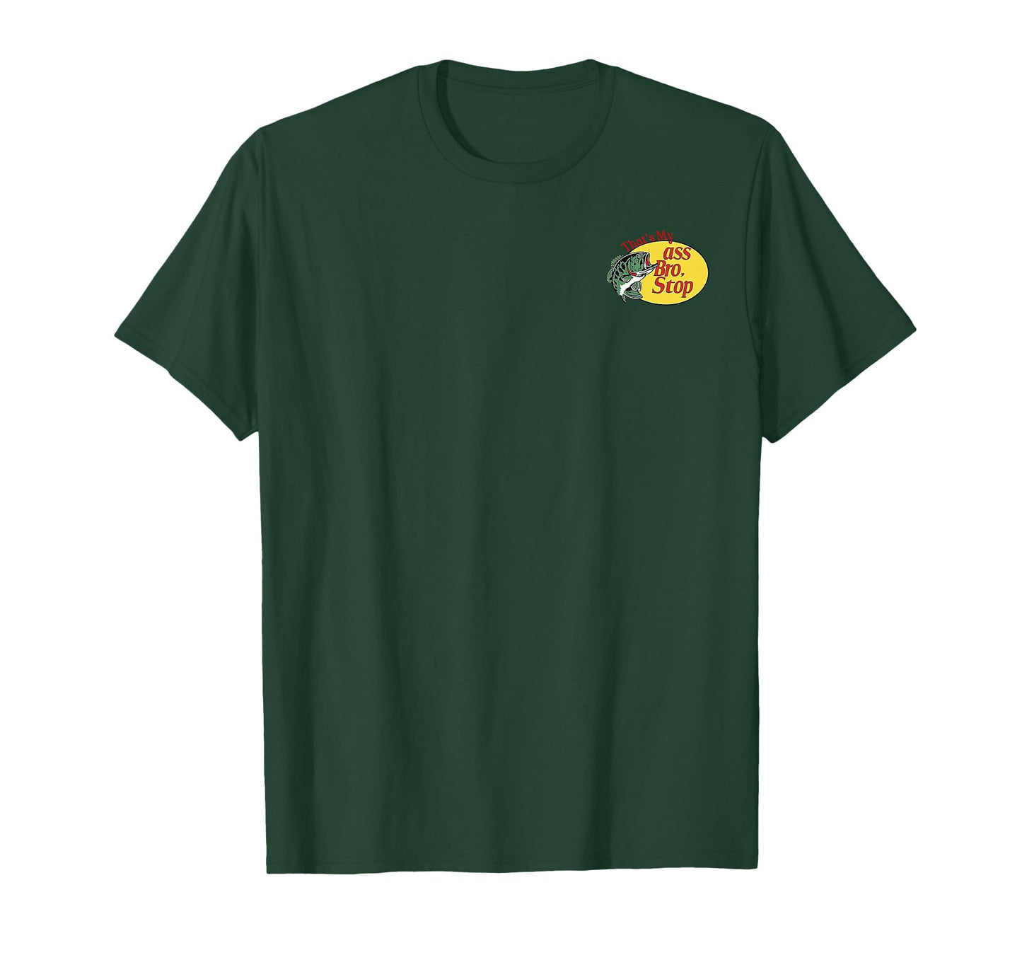 Vintage Thats My Ass Bro Stop Funny Fishing T-Shirt