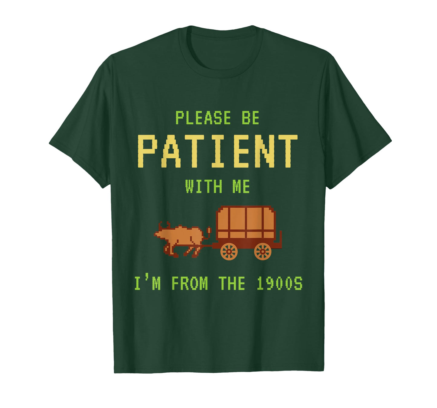 Please Be Patient With Me I'm From The 1900s Funny Born 90s T-Shirt