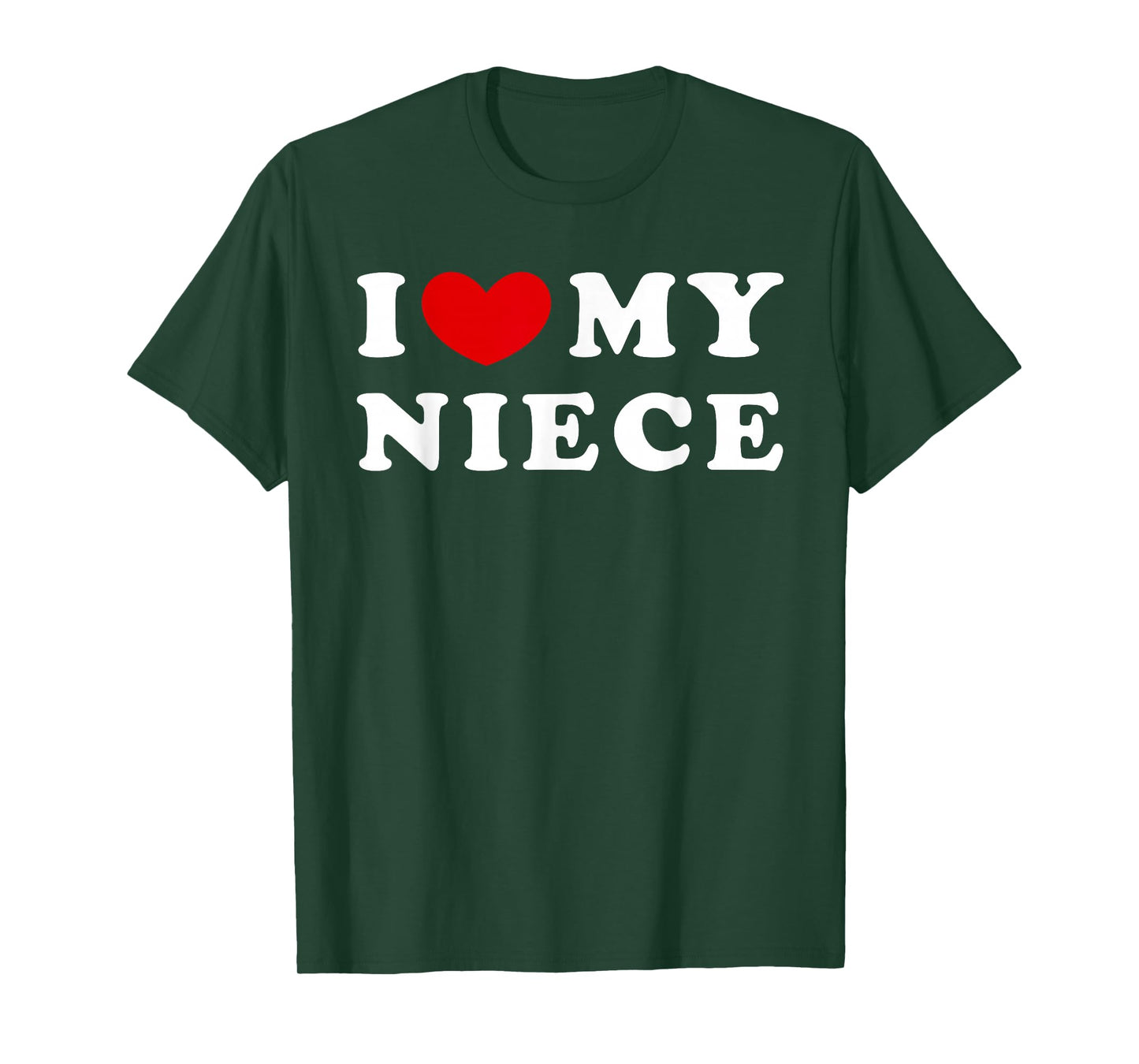 I Love My Niece, I Heart My Niece T-Shirt