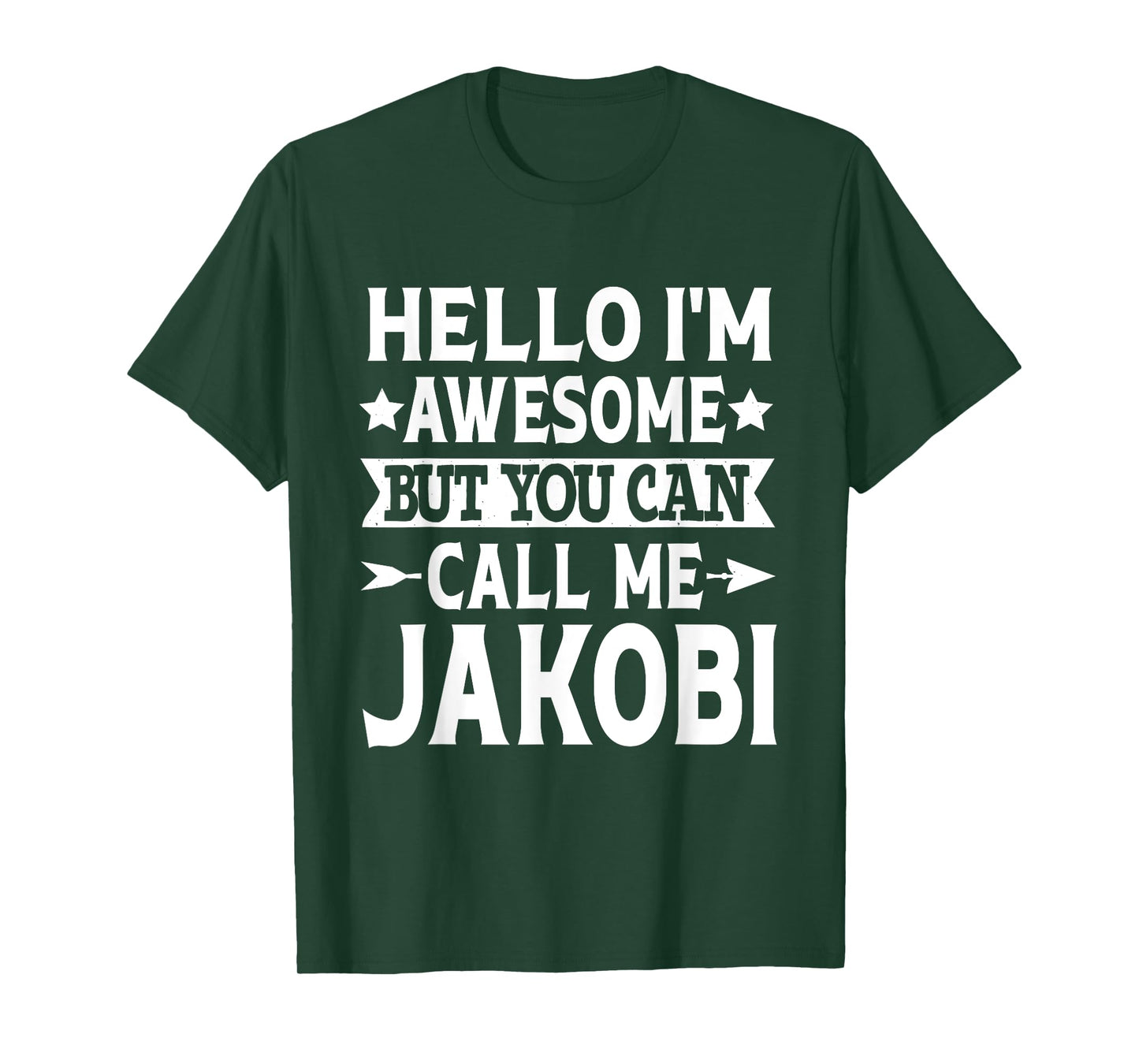 Jakobi Funny First Name Hello I'm Awesome Call Me Jakobi T-Shirt
