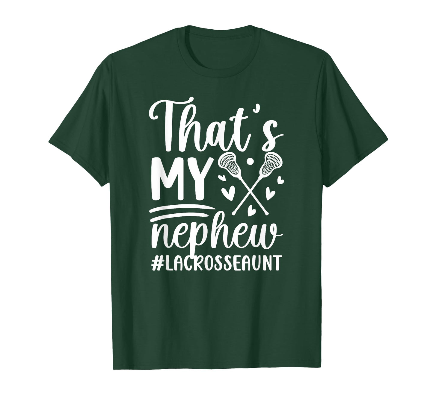 That's My Nephew Lacrosse Aunt Of A Lacrosse Player Auntie T-Shirt