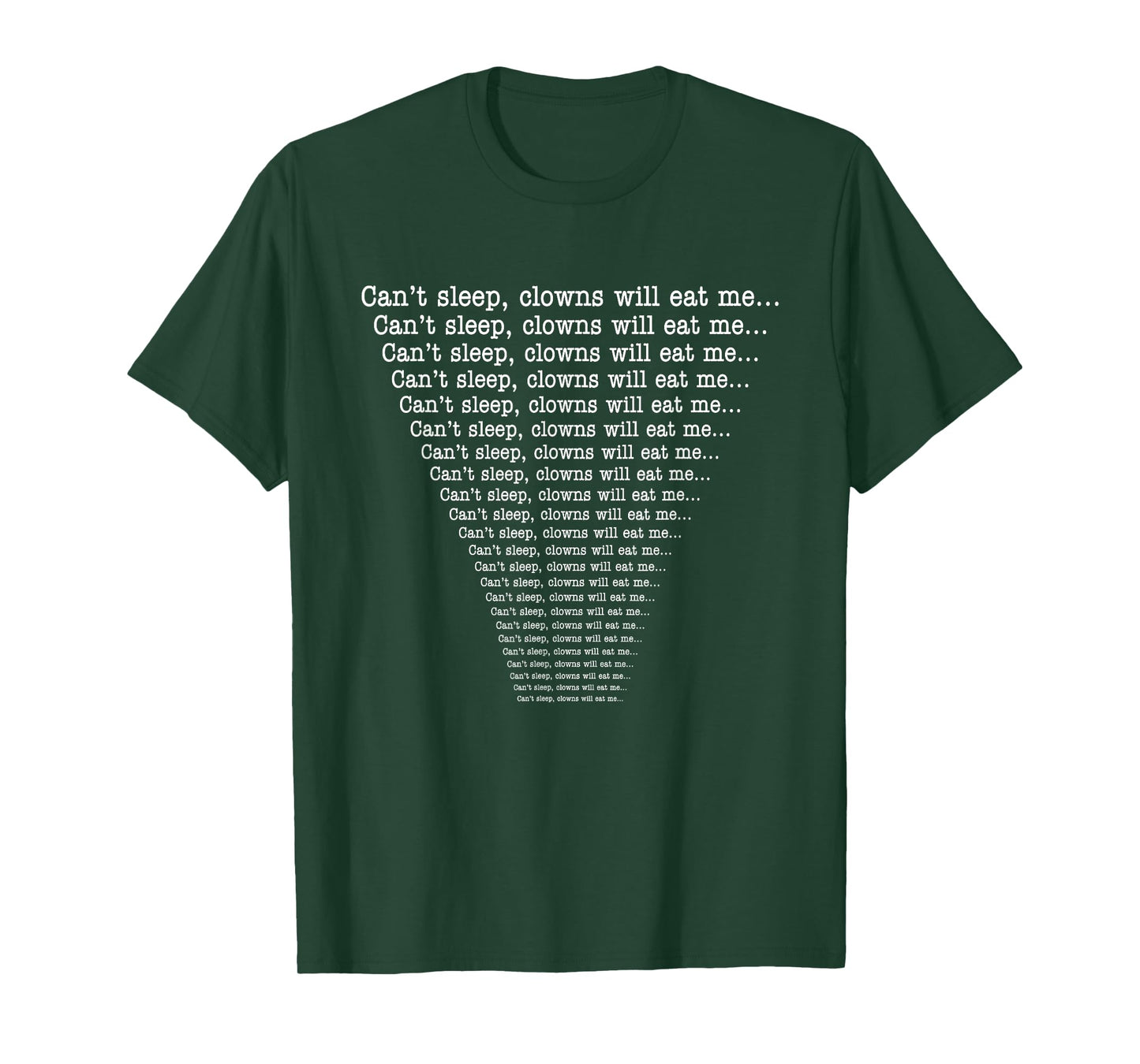 Can’t Sleep, Clowns Will Eat Me.. T-Shirt