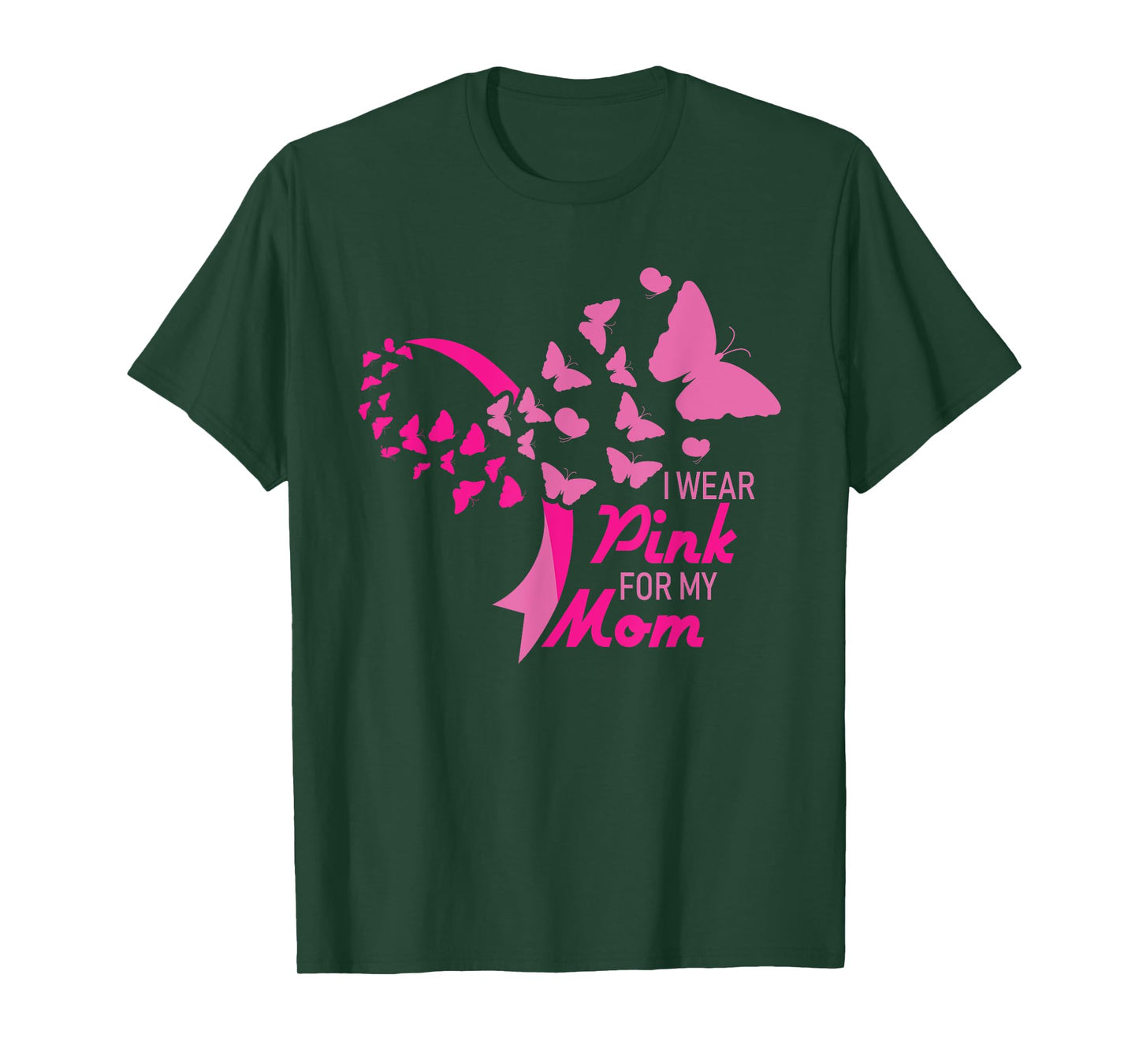 I Wear Pink for My Mom Breast Cancer Awareness Supporter T-Shirt