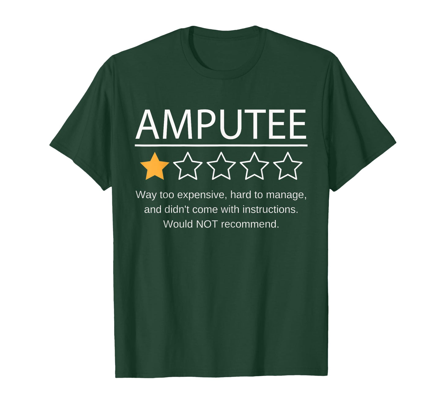 Funny Amputee One Star Would Not Recommend T-Shirt