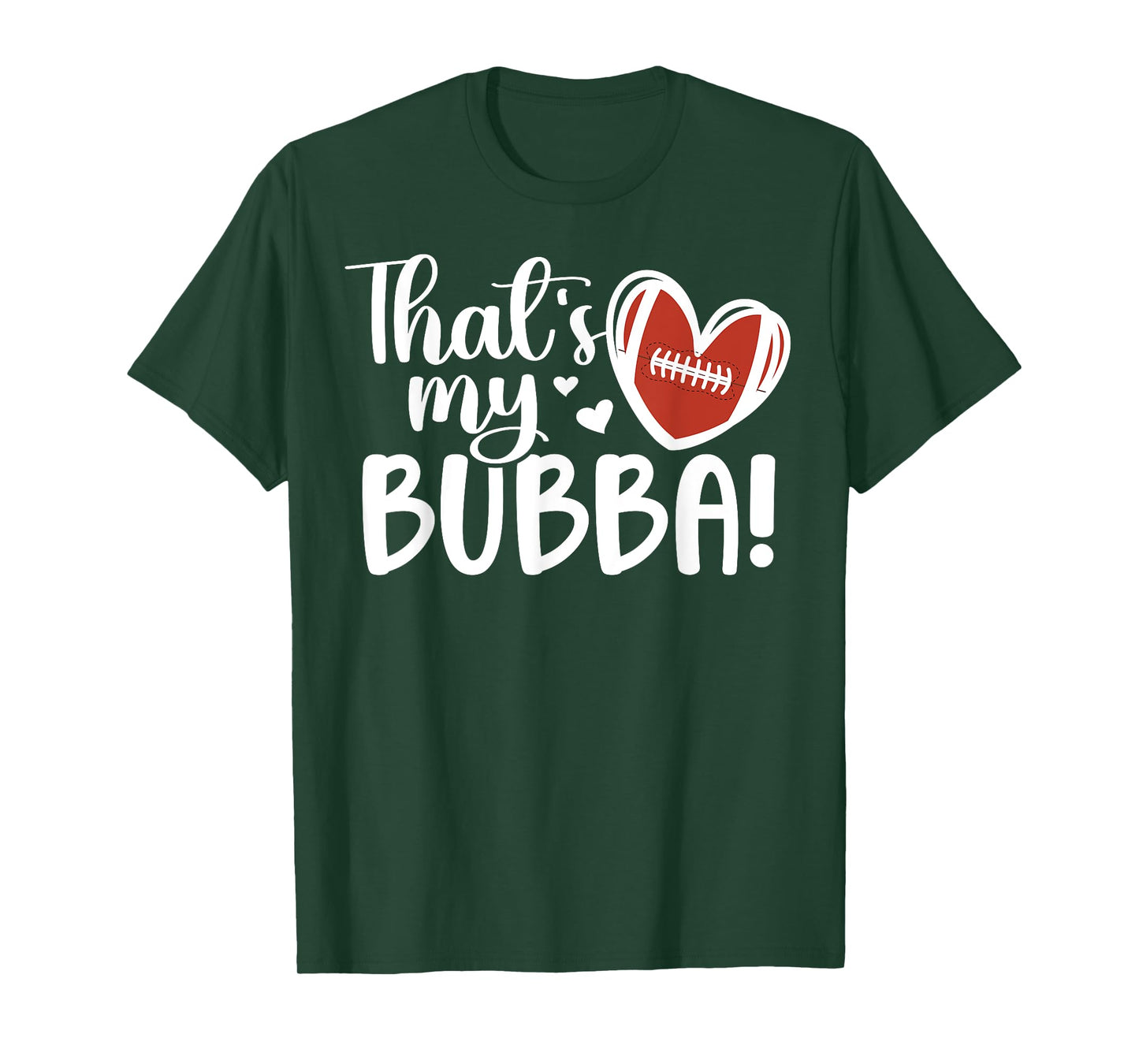That's My Bubba Football Sister Of A Football Player T-Shirt