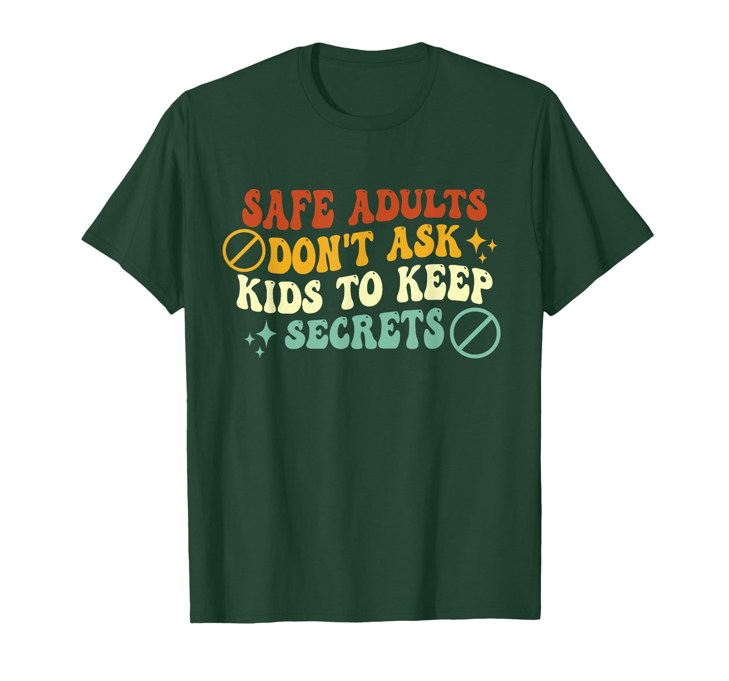 Safe Adults Don't Ask Kids To Keep Secrets Groovy Vintage T-Shirt
