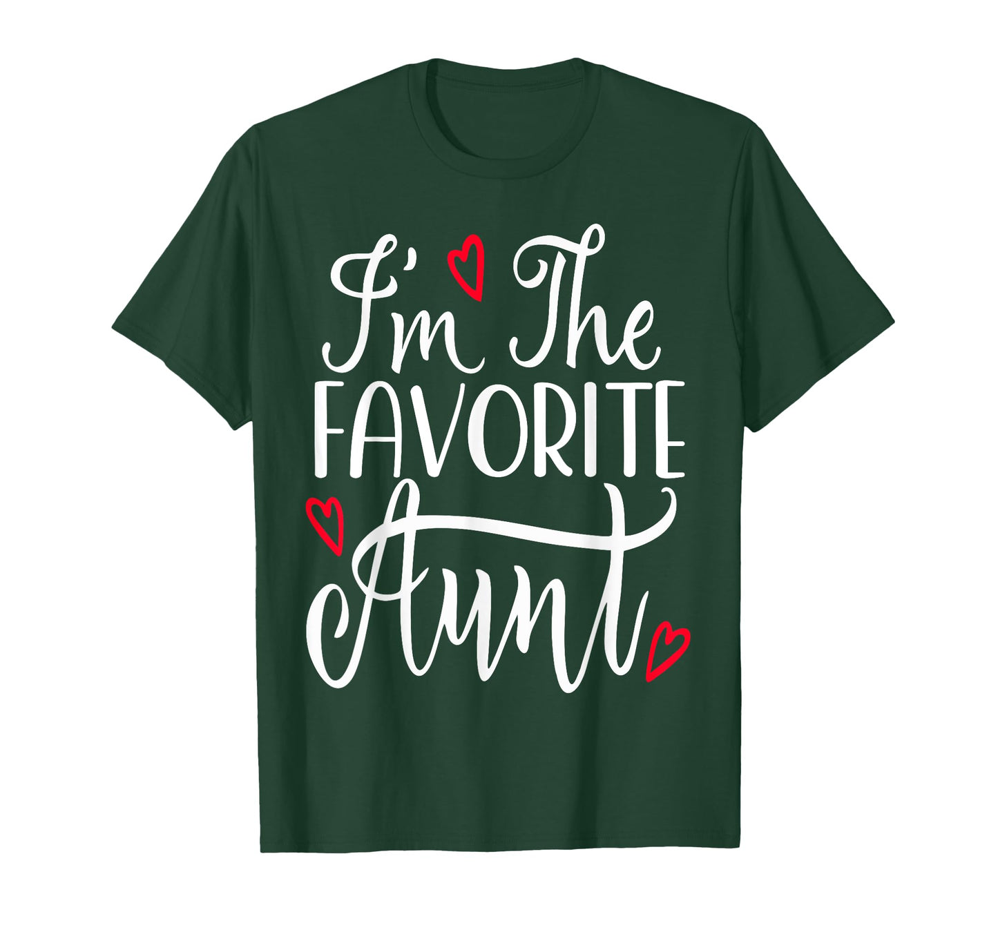 I'm The Favorite Aunt Funny Auntie For Women T-Shirt