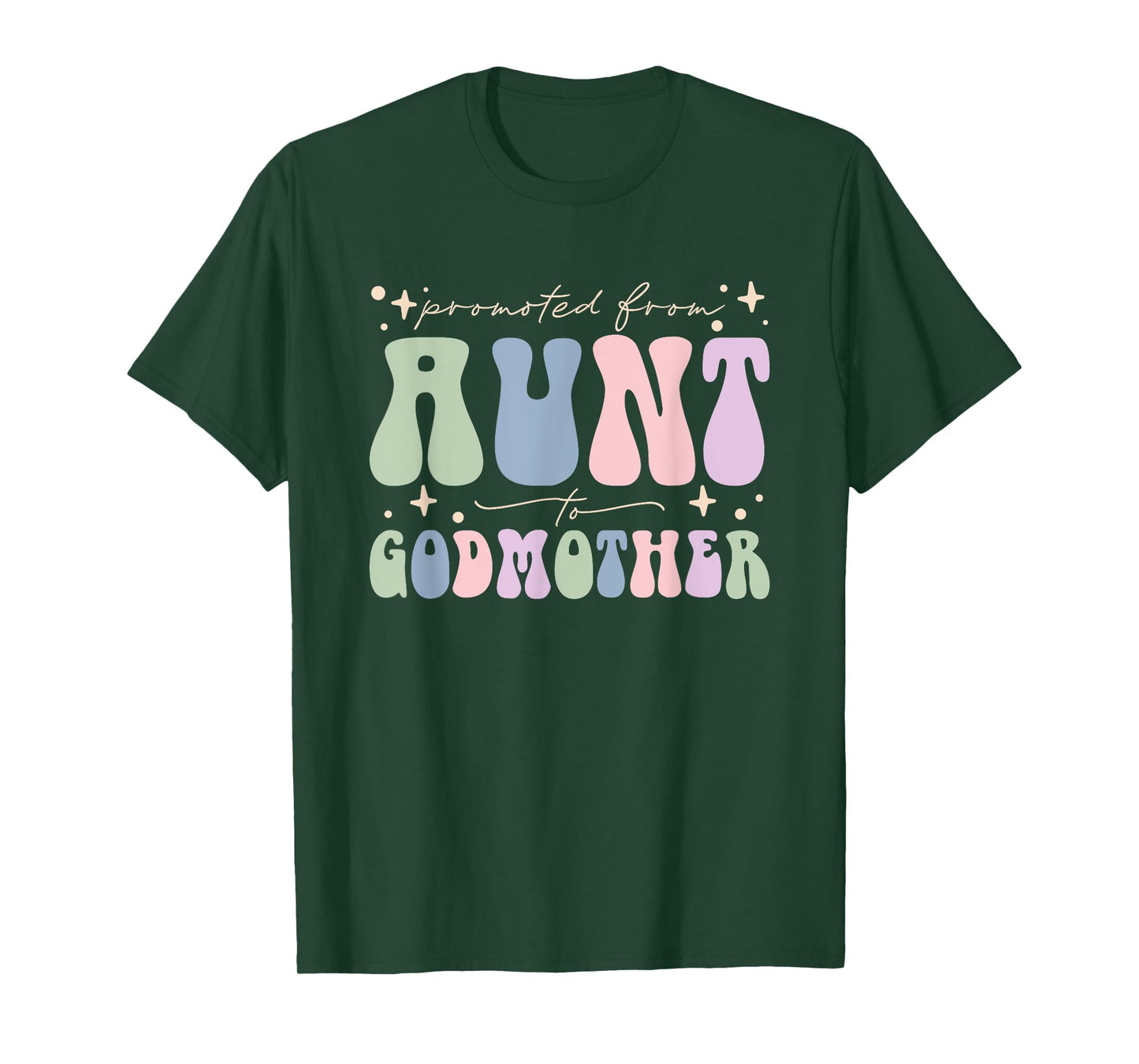 Promoted from Aunt to Godmother T-Shirt
