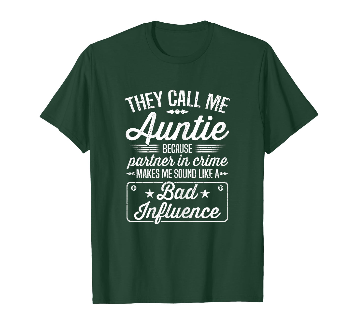 Mothers Day - They Call Me Auntie Because Partner In Crime T-Shirt