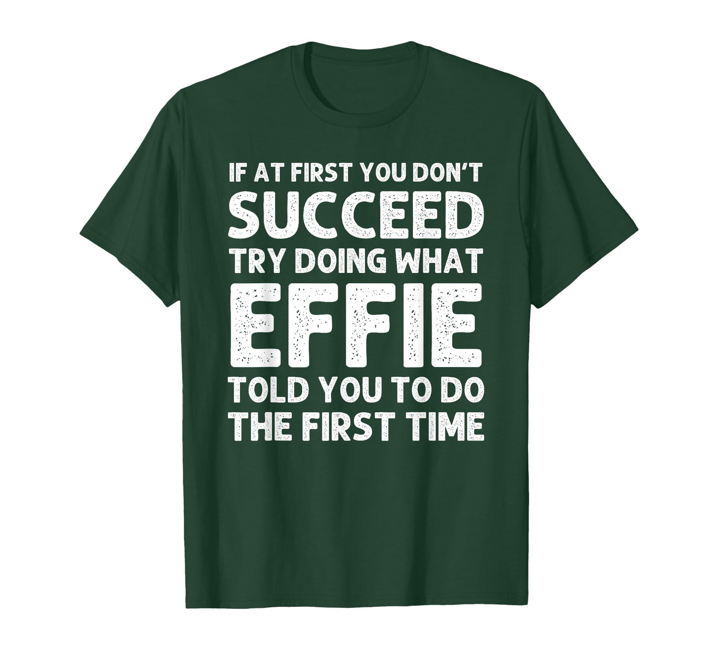 EFFIE Name Personalized Birthday Funny Christmas Joke T-Shirt
