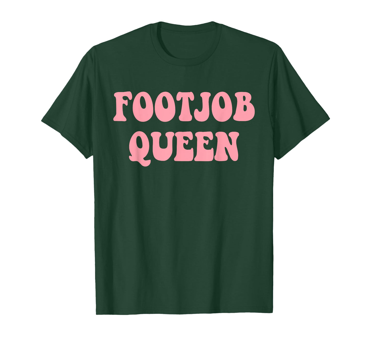Footjob Queen Humor T-Shirt