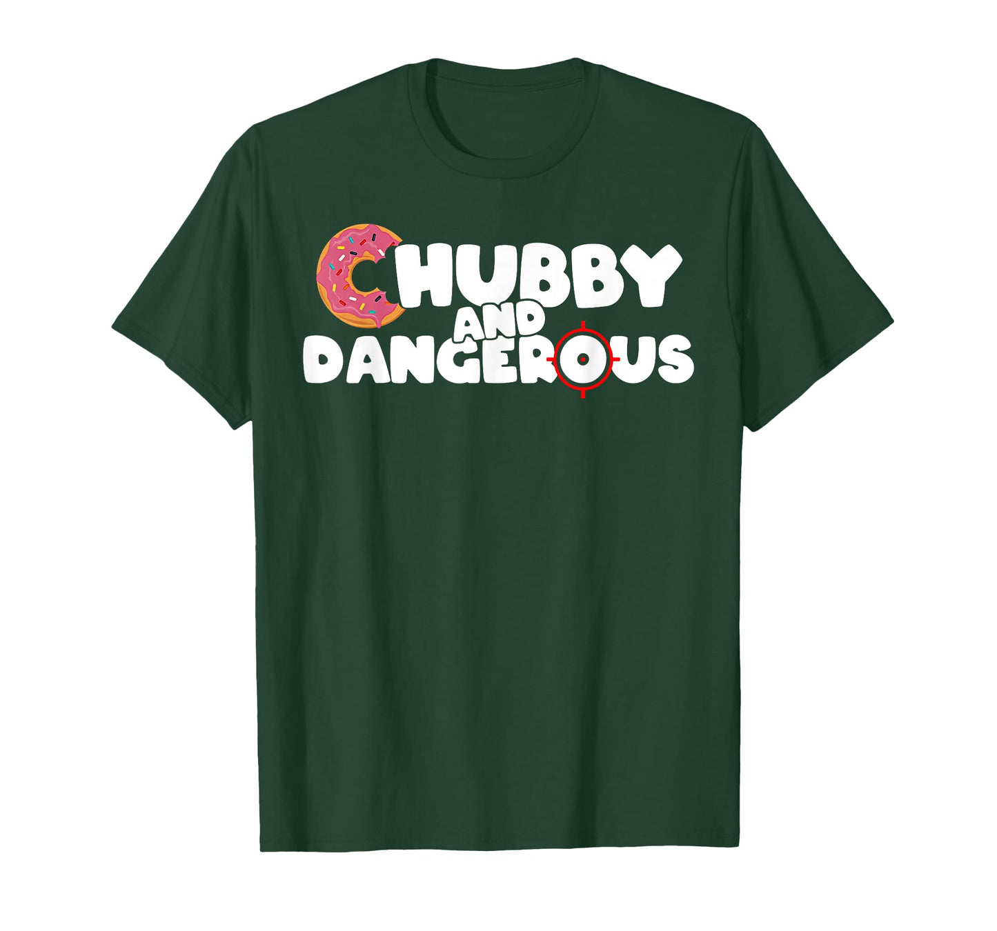 Funny Chubby And Dangerous T-Shirt
