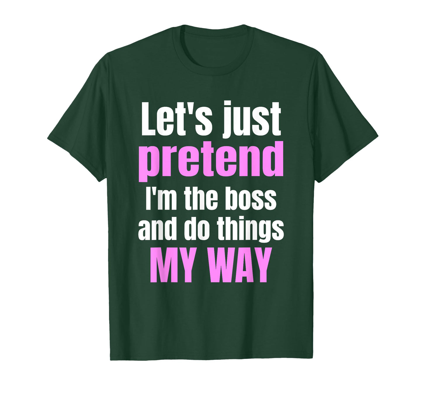 Funny Sarcastic Cute Women's Boss T-Shirt T-Shirt