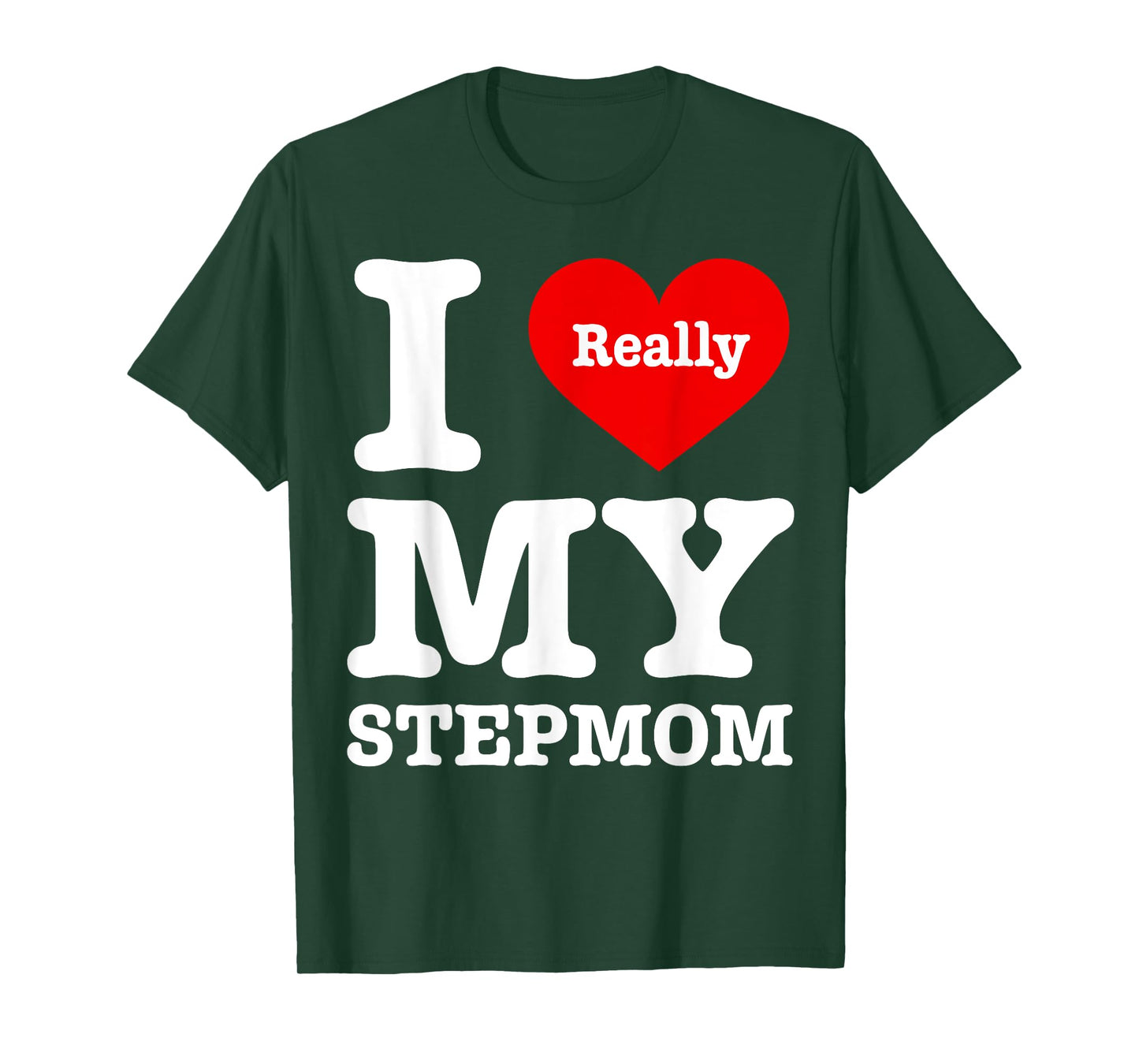 I Love My Stepmom Funny I Heart My Stepmom T-Shirt