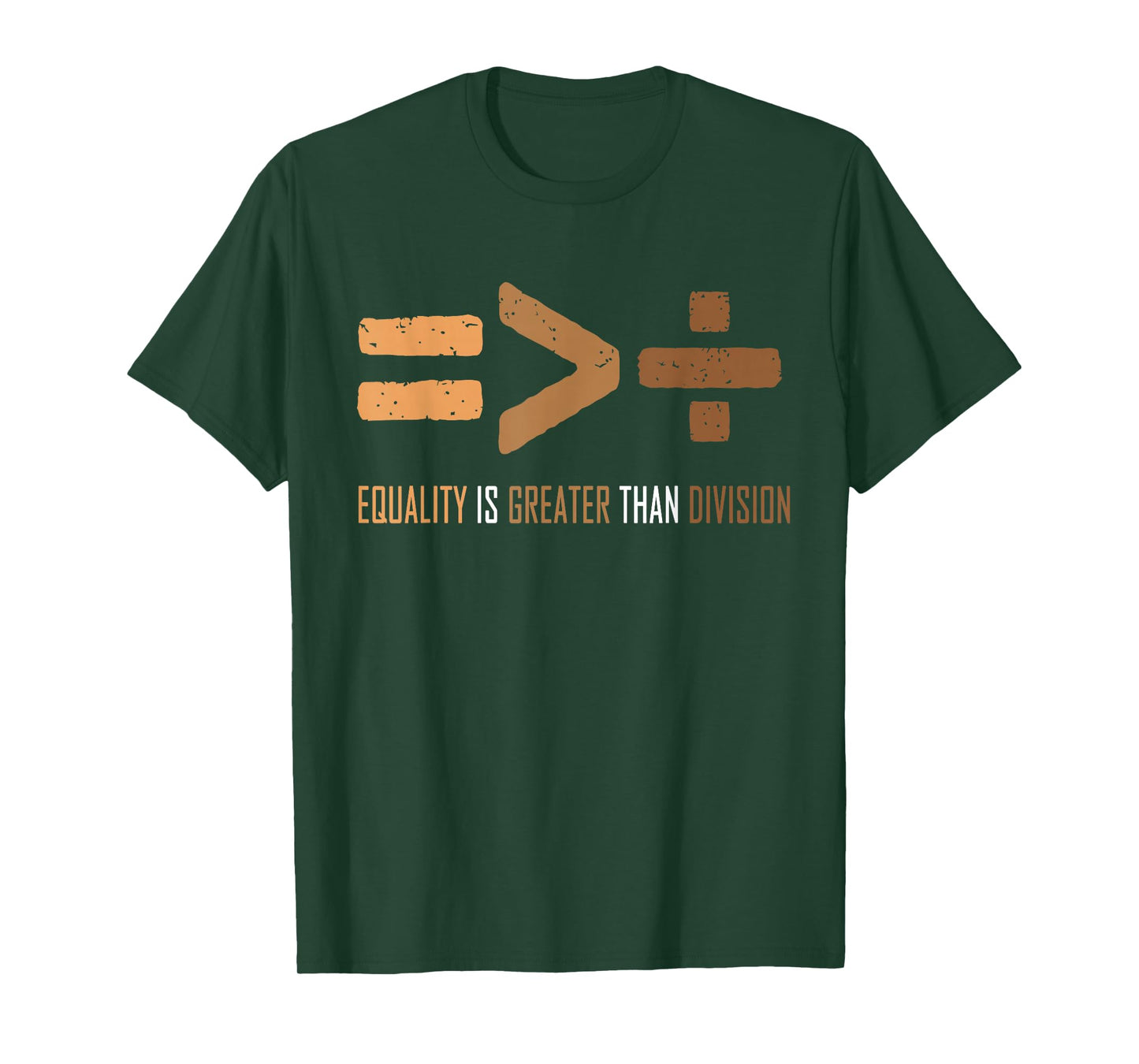 Equality Is Greater Than Division Black history men women T-Shirt