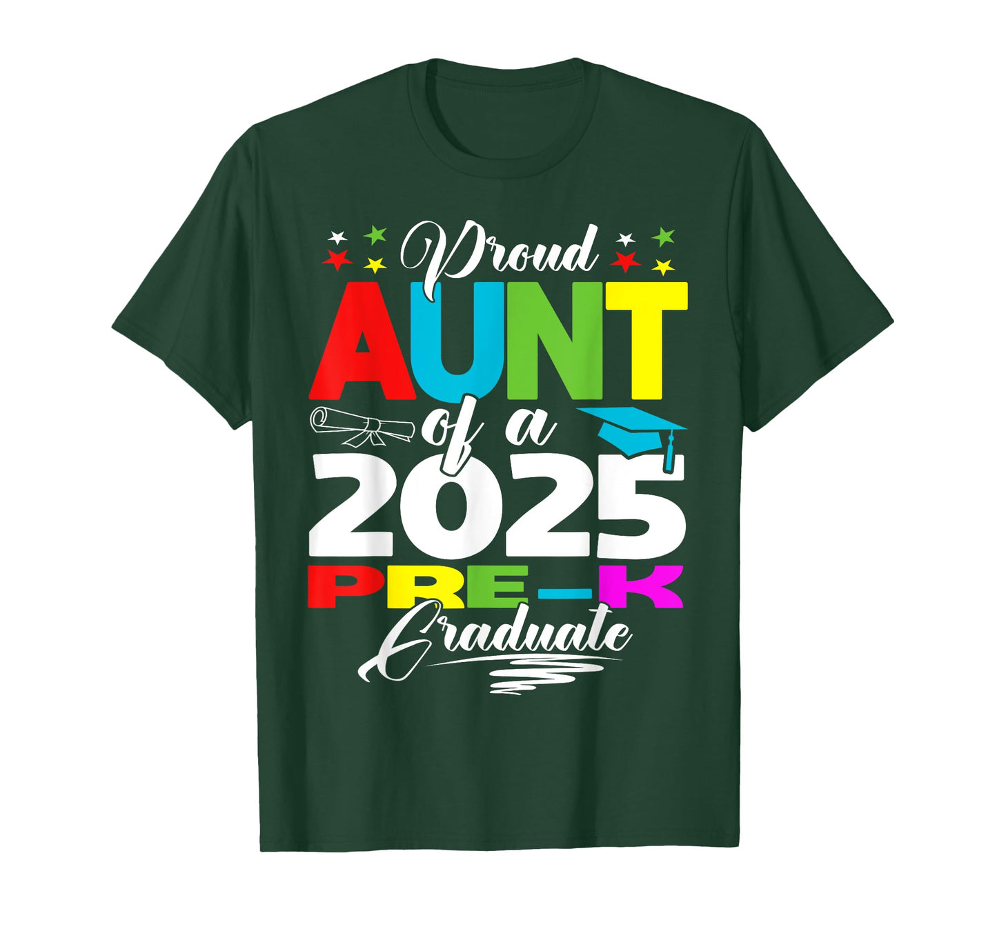 Proud Aunt Of 2025 Pre-K Graduate Graduation Pre-K T-Shirt