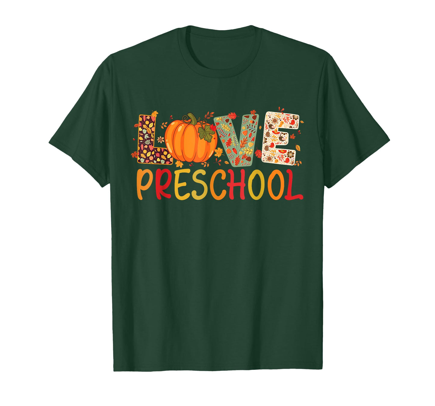 Love Preschool Happy Fall Thanksgiving Women Teacher T-Shirt